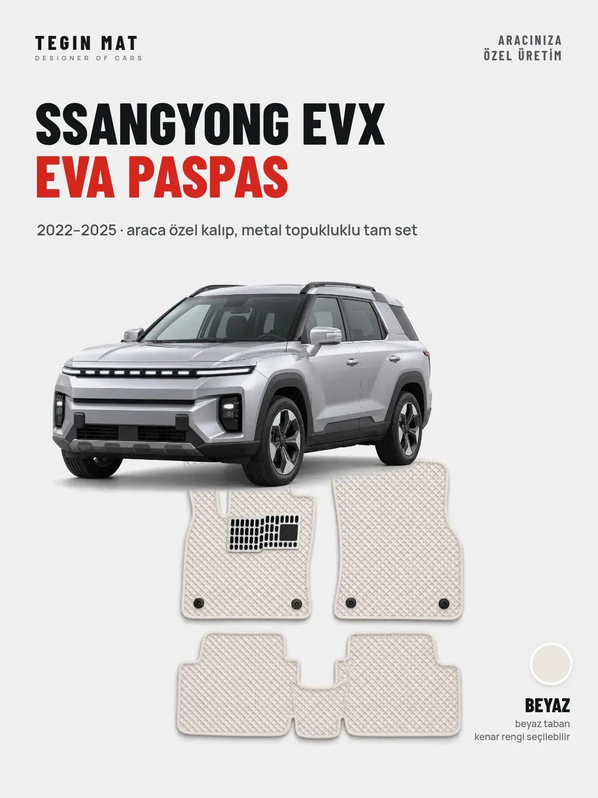 SsangYong EVX EVA Oto Paspas Tam Set (2022–2025) Beyaz – Araca Özel Kalıp (1)