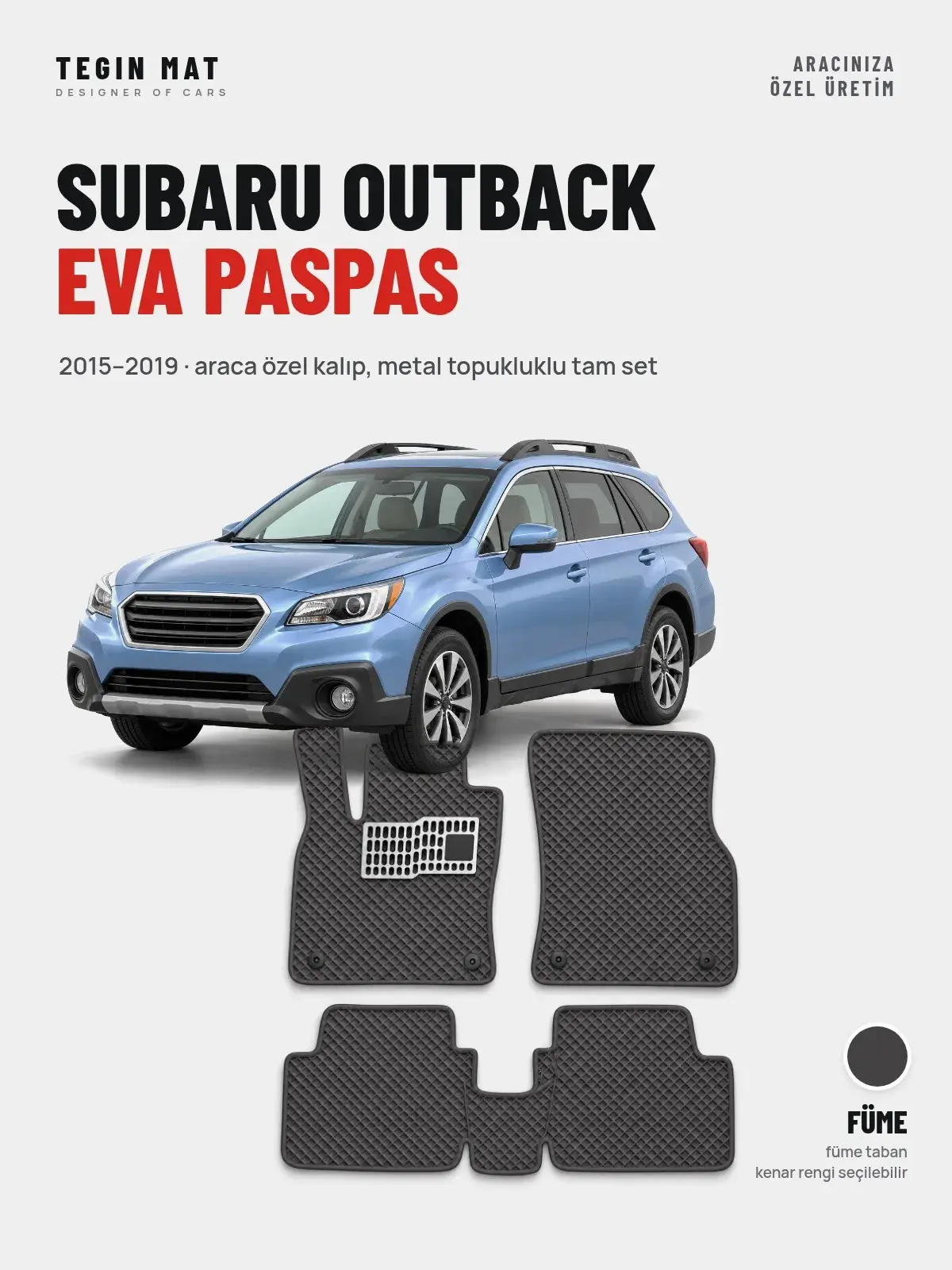 Subaru Outback EVA Oto Paspas Tam Set (2015–2019) Füme – Araca Özel Kalıp (1)