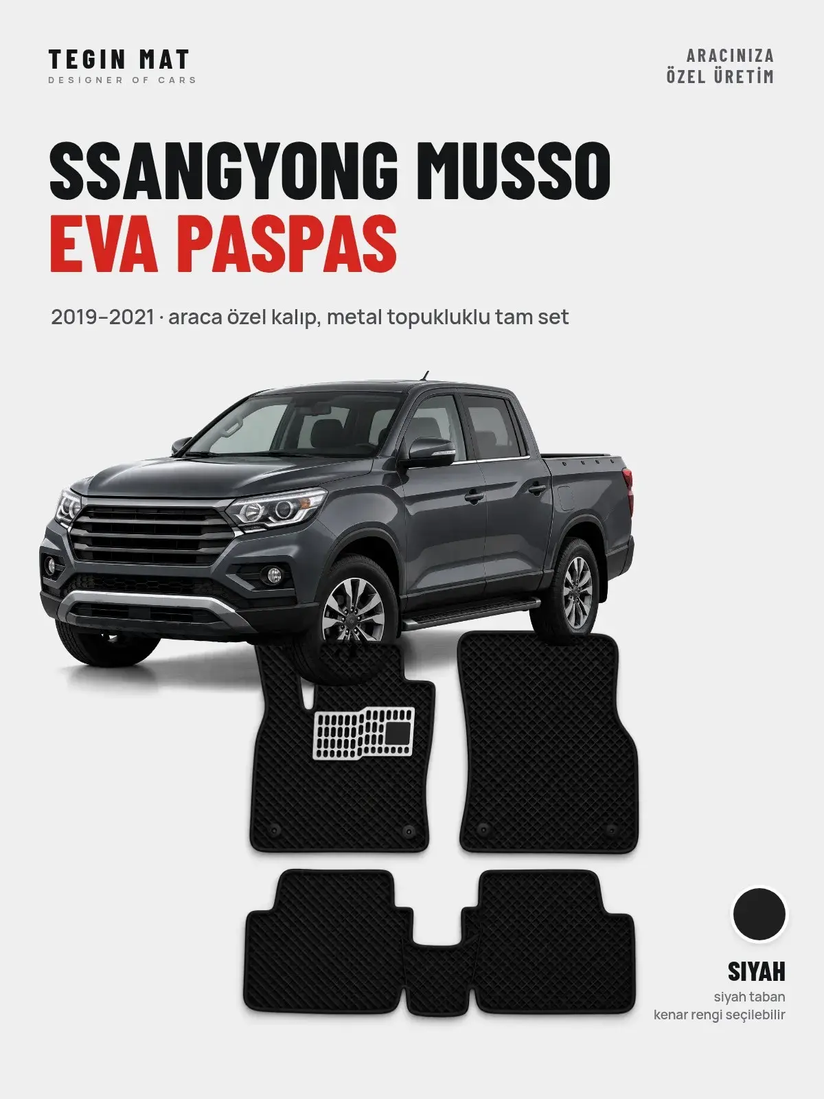 SsangYong Musso EVA Oto Paspas Tam Set (2019–2021) Siyah – Araca Özel Kalıp (1)