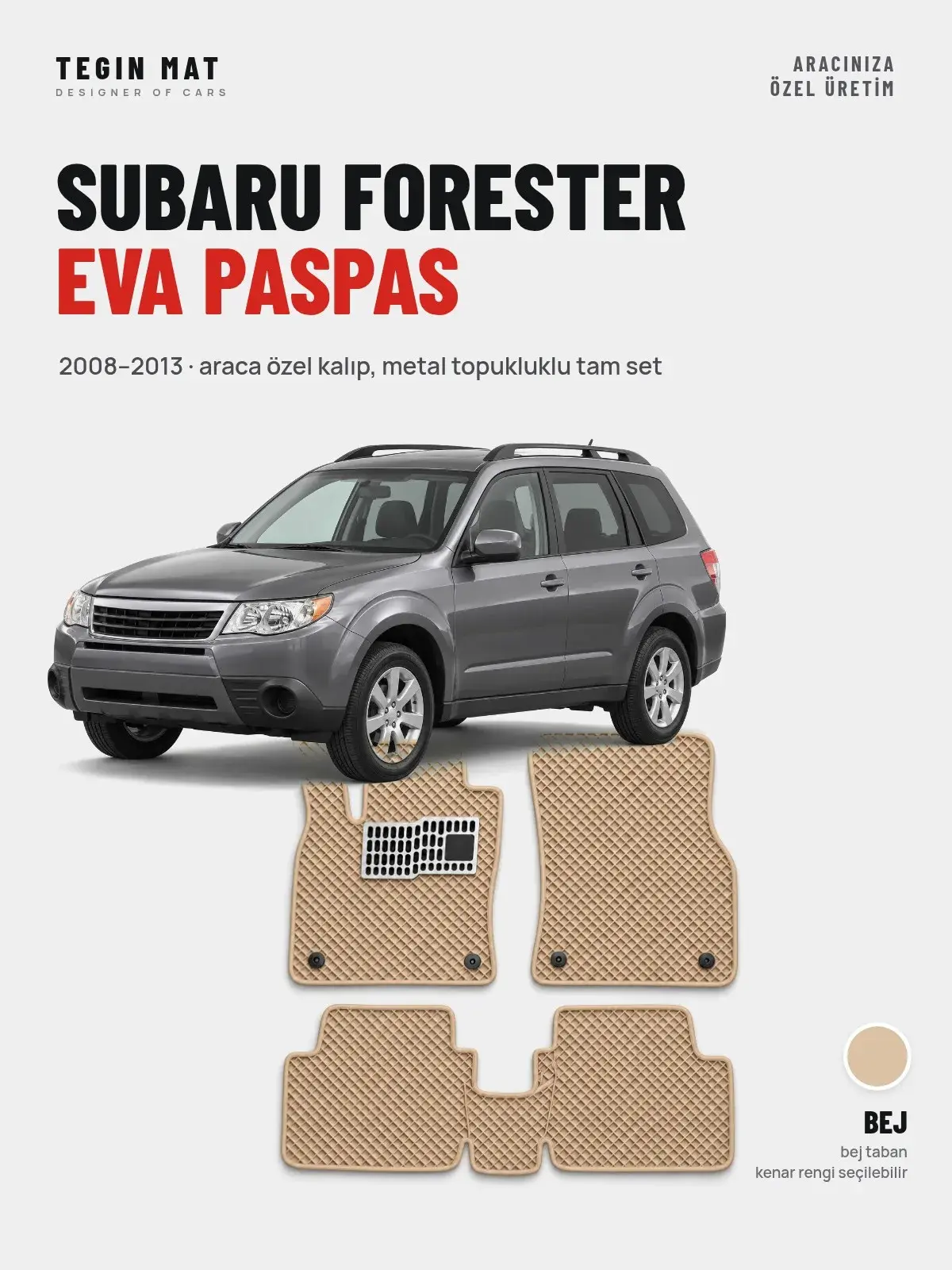 Subaru Forester EVA Oto Paspas Tam Set (2008–2013) Bej – Araca Özel Kalıp (1)