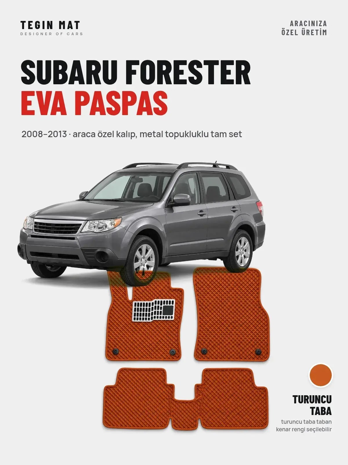 Subaru Forester EVA Oto Paspas Tam Set (2008–2013) Turuncu Taba – Araca Özel Kalıp (1)