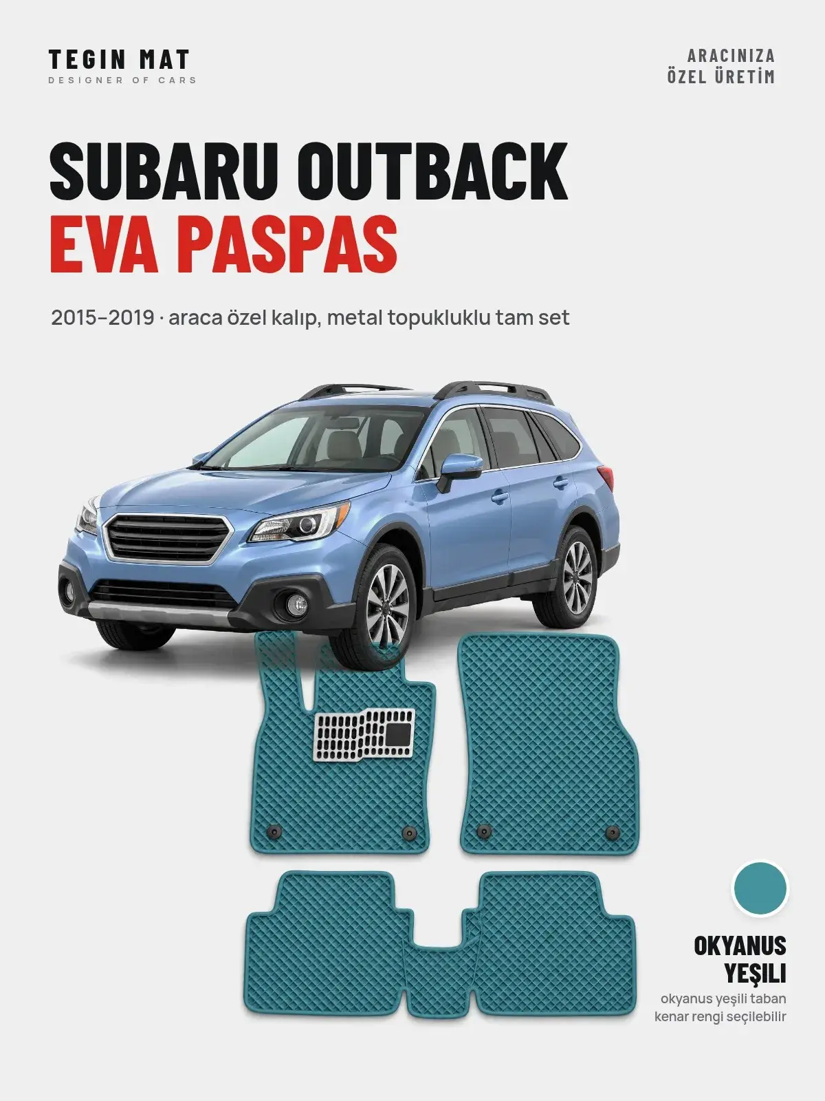 Subaru Outback EVA Oto Paspas Tam Set (2015–2019) Okyanus Yeşili – Araca Özel Kalıp (1)