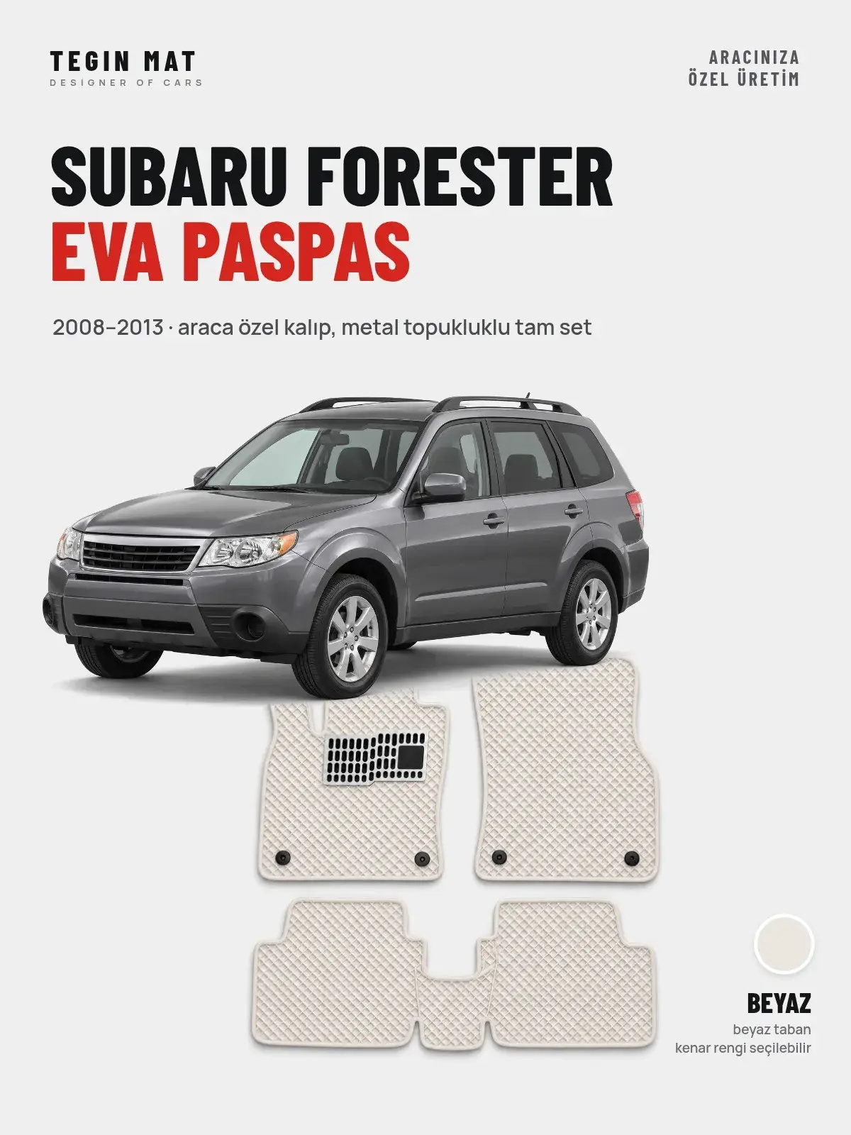 Subaru Forester EVA Oto Paspas Tam Set (2008–2013) Beyaz – Araca Özel Kalıp (1)