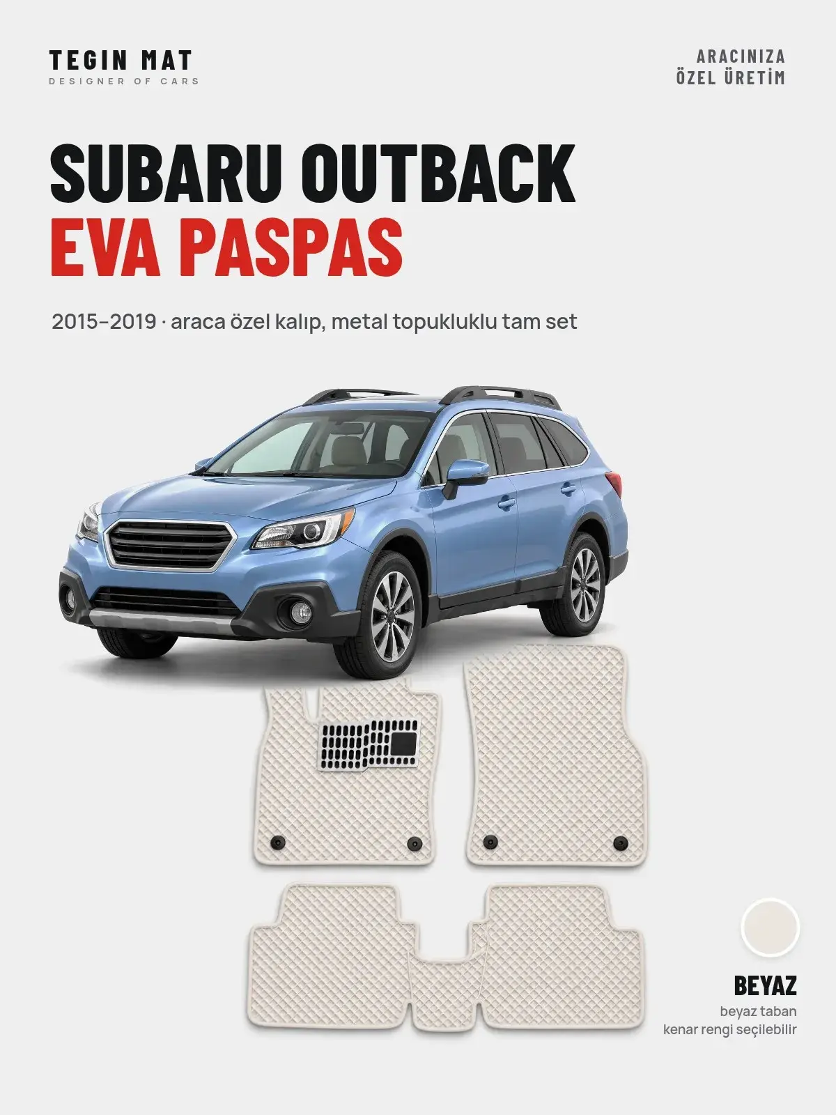 Subaru Outback EVA Oto Paspas Tam Set (2015–2019) Beyaz – Araca Özel Kalıp (1)