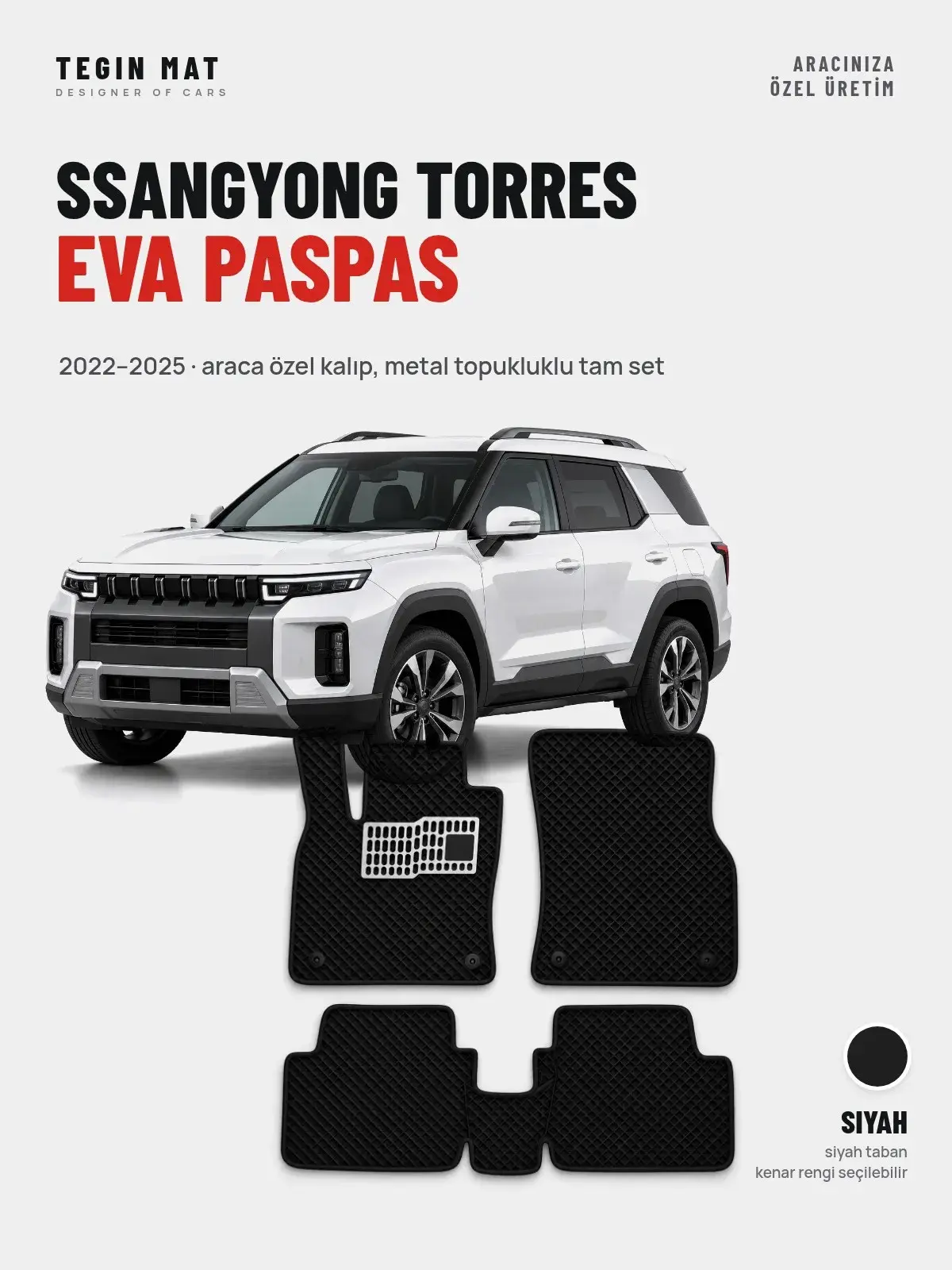 SsangYong Torres EVA Oto Paspas Tam Set (2022–2025) Siyah – Araca Özel Kalıp (1)