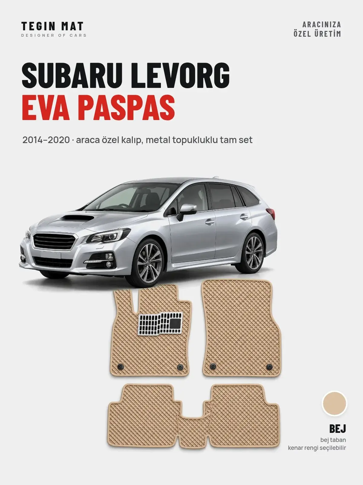 Subaru Levorg EVA Oto Paspas Tam Set (2014–2020) Bej – Araca Özel Kalıp (1)