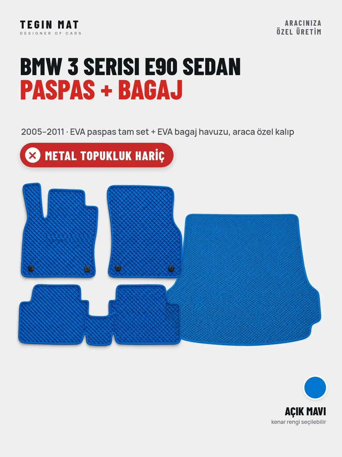 BMW 3 Serisi E90 Sedan EVA Paspas + Bagaj Havuzu Seti (2005–2011) Açık Mavi – Metal Topukluk Hariç (1)