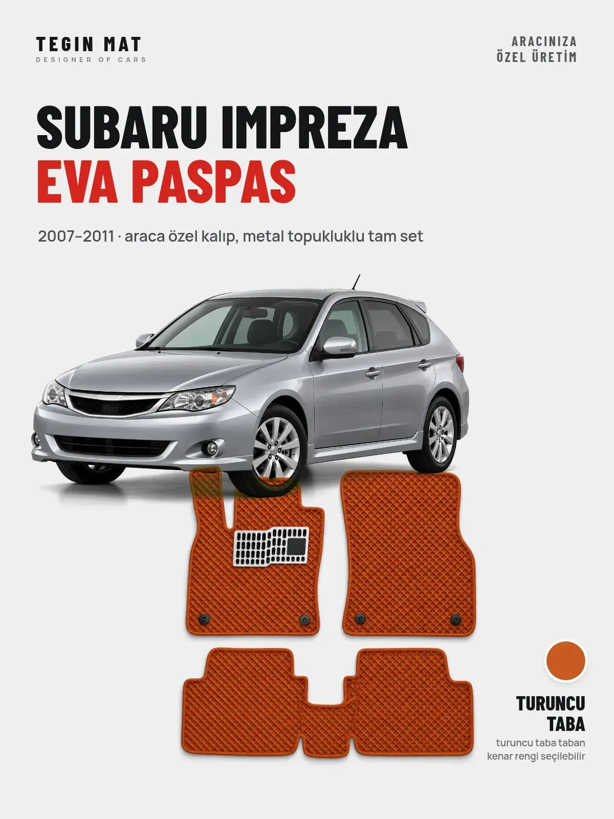 Subaru Impreza EVA Oto Paspas Tam Set (2007–2011) Turuncu Taba – Araca Özel Kalıp (1)