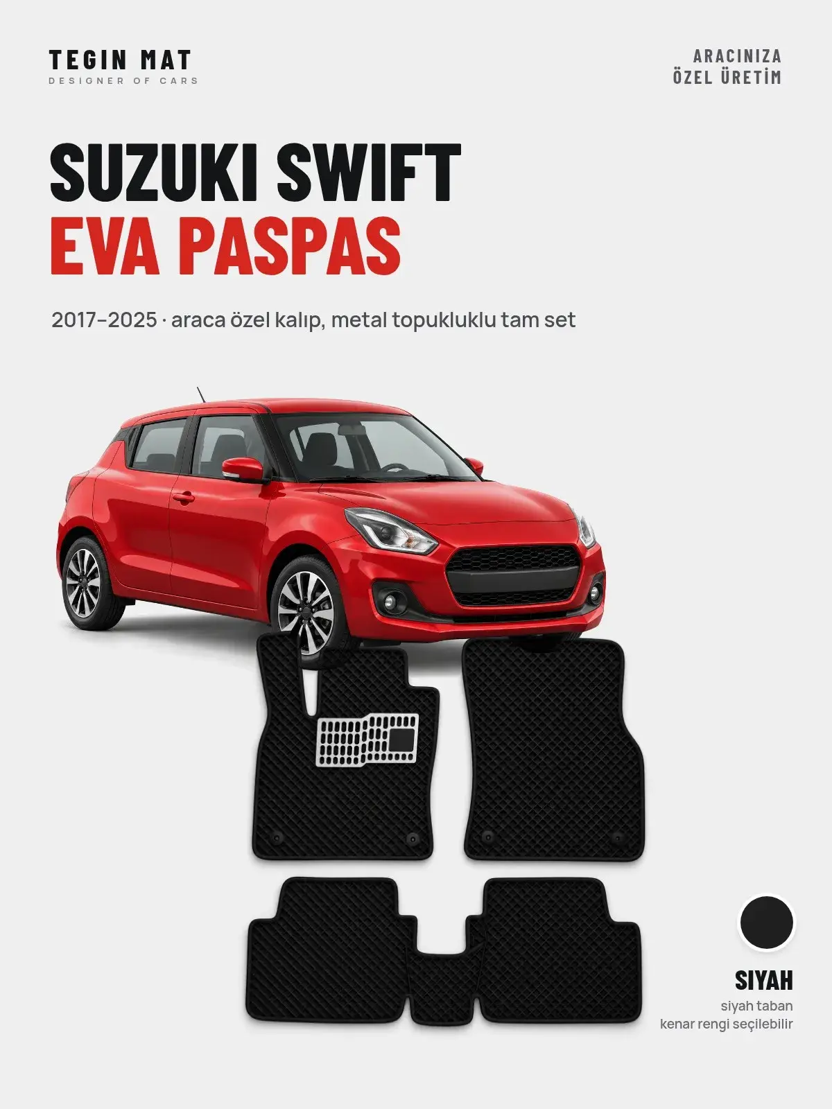 Suzuki Swift EVA Oto Paspas Tam Set (2017–2025) Siyah – Araca Özel Kalıp (1)