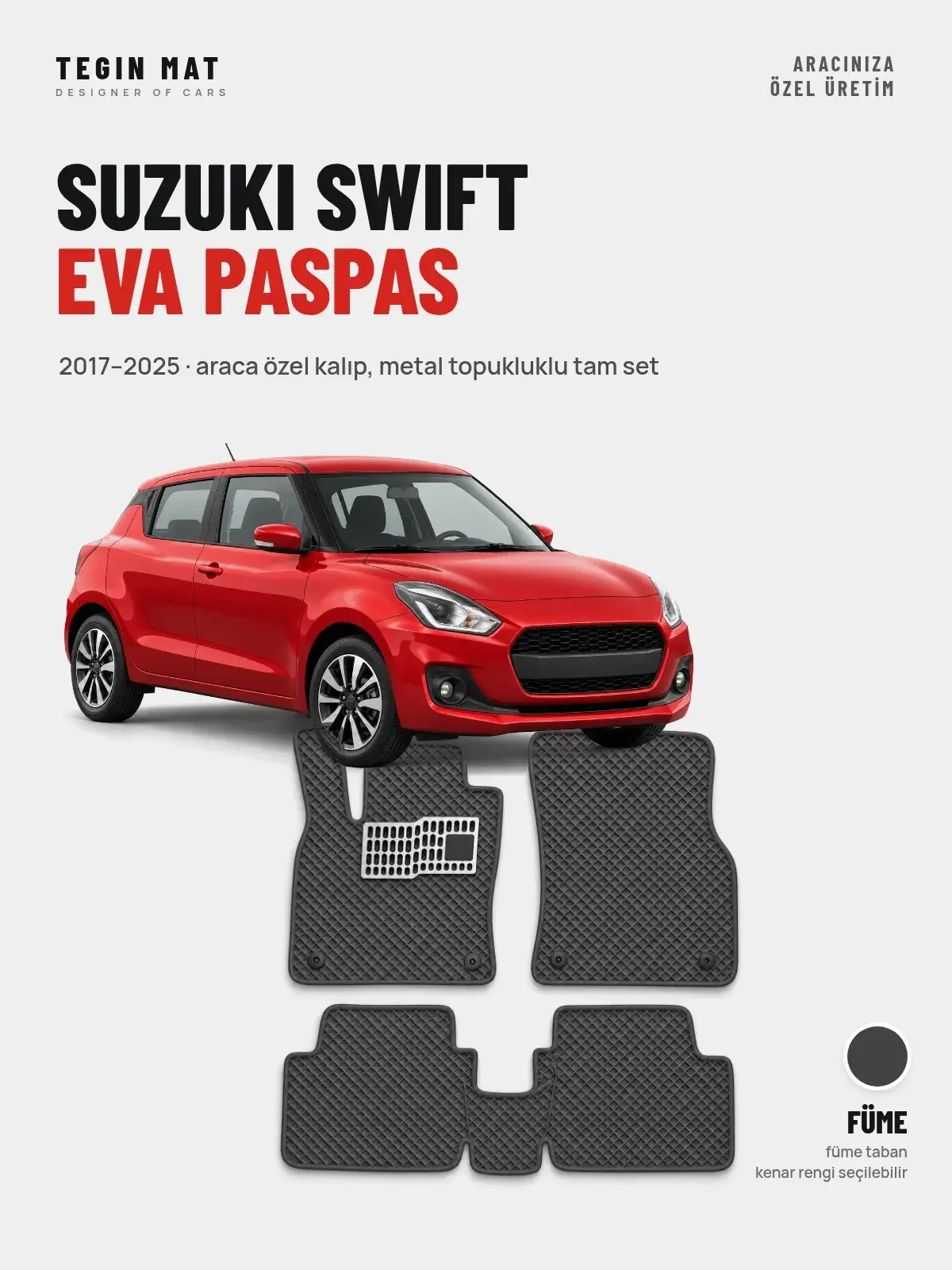 Suzuki Swift EVA Oto Paspas Tam Set (2017–2025) Füme – Araca Özel Kalıp (1)