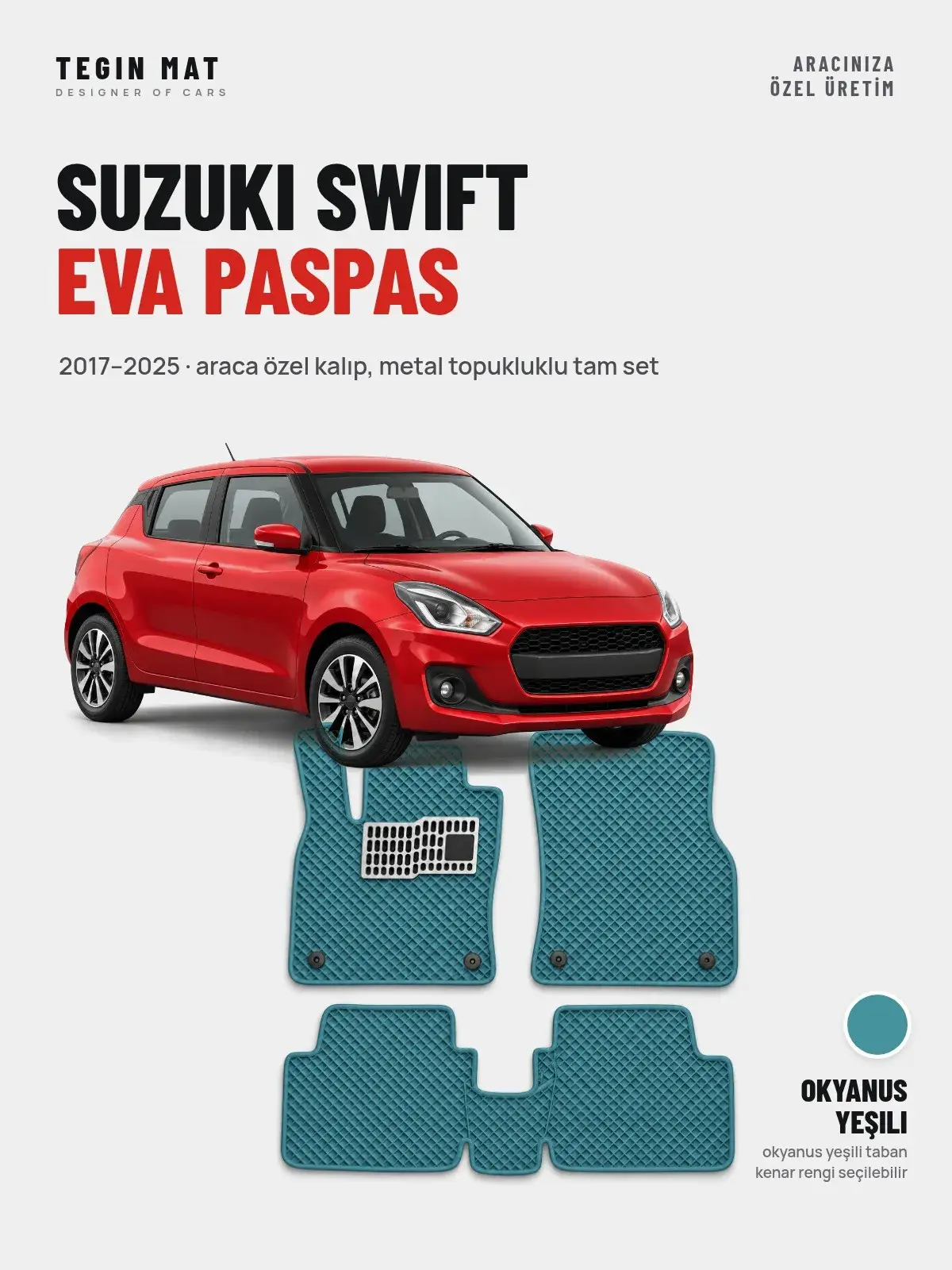 Suzuki Swift EVA Oto Paspas Tam Set (2017–2025) Okyanus Yeşili – Araca Özel Kalıp (1)