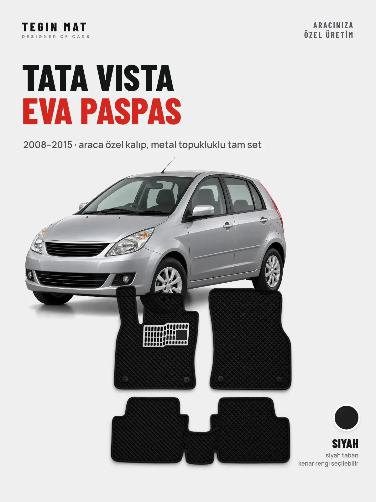 Tata Vista EVA Oto Paspas Tam Set (2008–2015) Siyah – Araca Özel Kalıp (1)