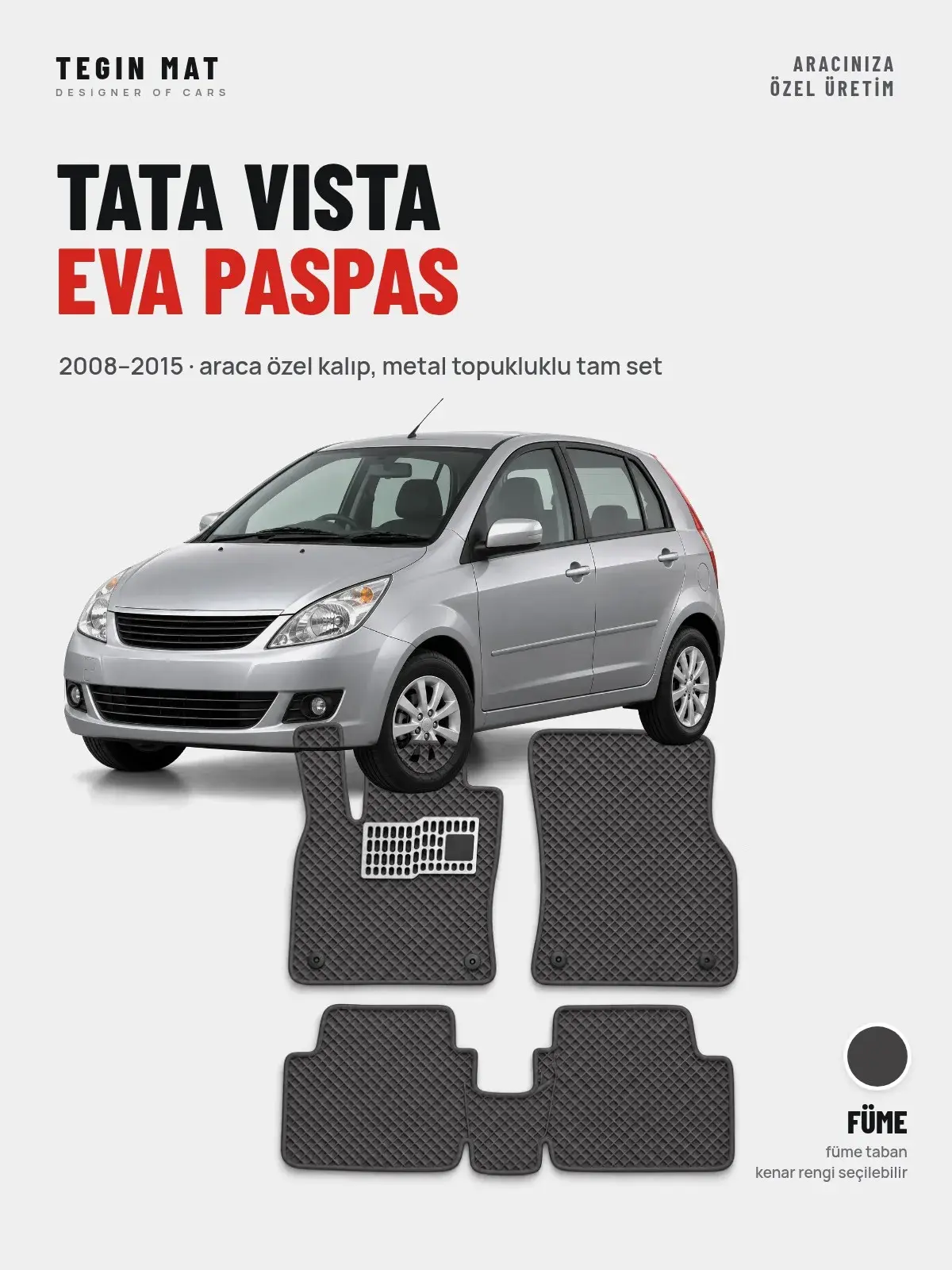 Tata Vista EVA Oto Paspas Tam Set (2008–2015) Füme – Araca Özel Kalıp (1)