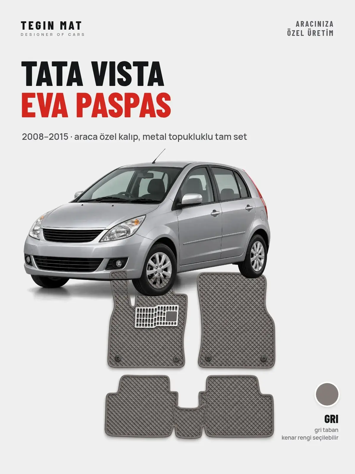 Tata Vista EVA Oto Paspas Tam Set (2008–2015) Gri – Araca Özel Kalıp (1)
