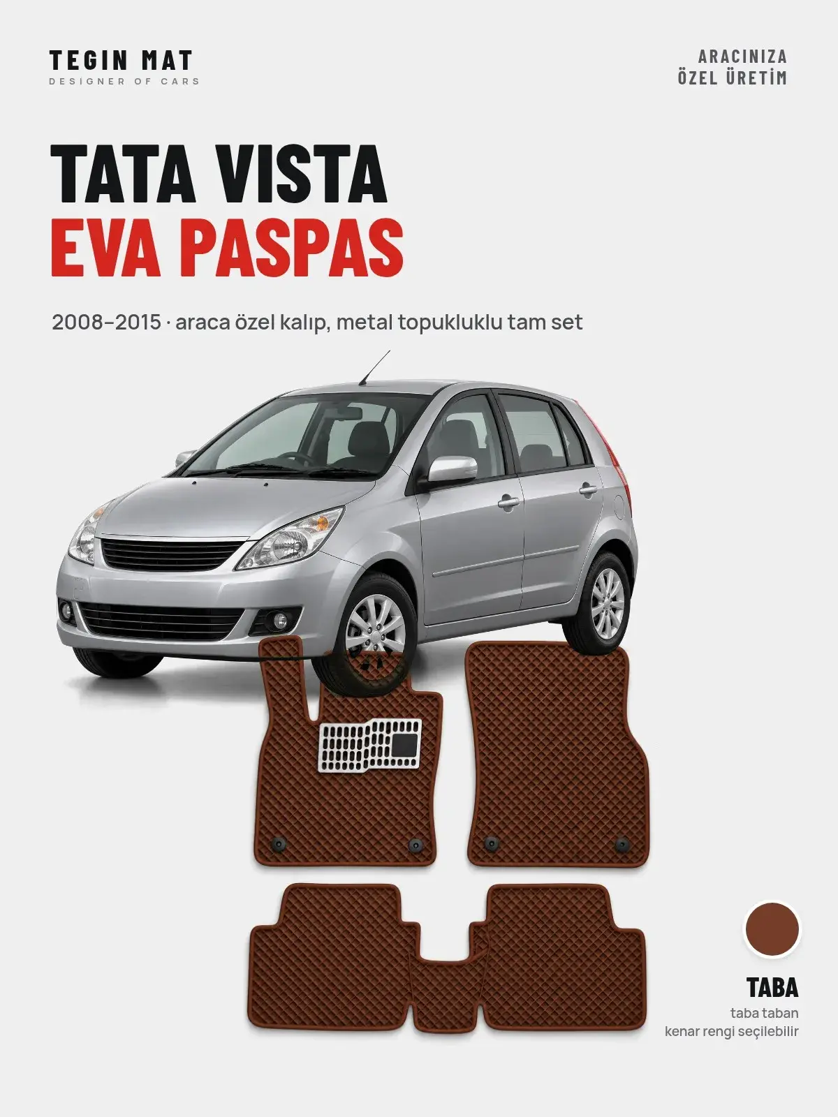 Tata Vista EVA Oto Paspas Tam Set (2008–2015) Taba – Araca Özel Kalıp (1)