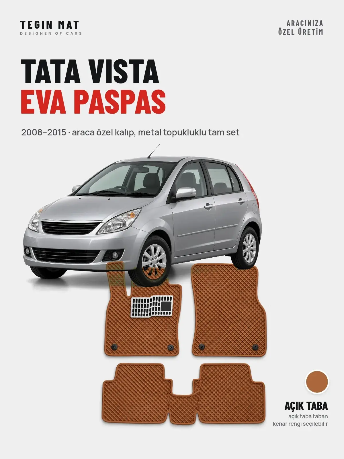 Tata Vista EVA Oto Paspas Tam Set (2008–2015) Açık Taba – Araca Özel Kalıp (1)