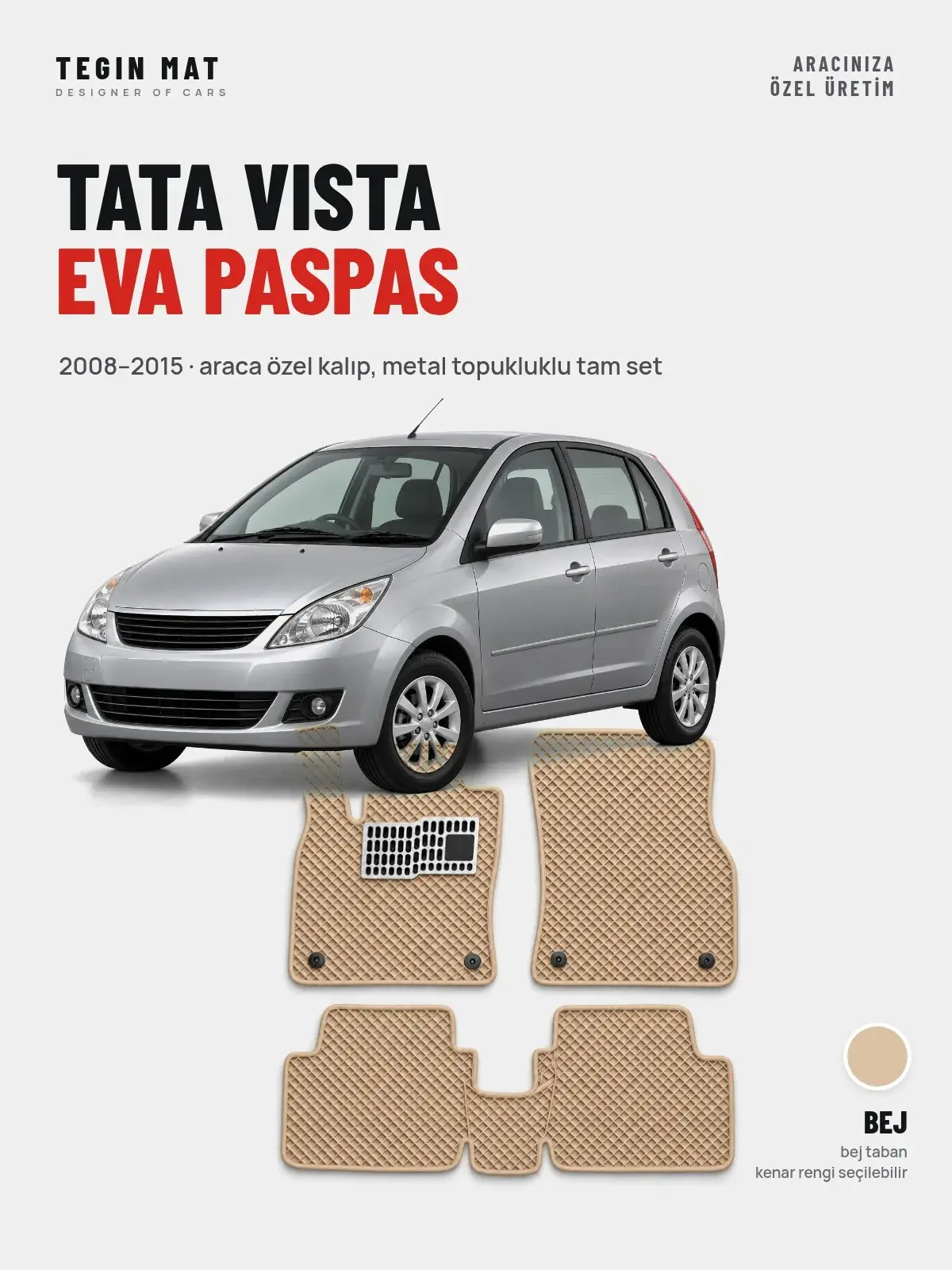 Tata Vista EVA Oto Paspas Tam Set (2008–2015) Bej – Araca Özel Kalıp (1)