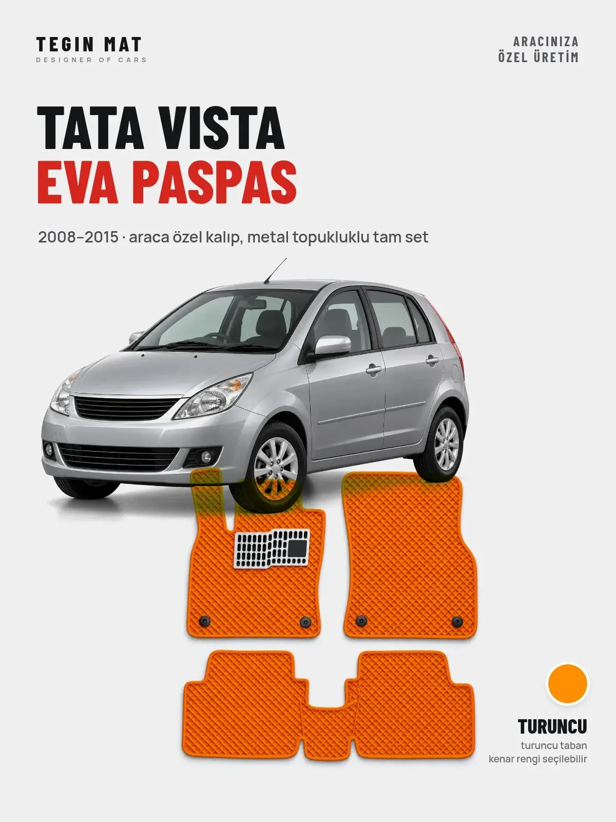 Tata Vista EVA Oto Paspas Tam Set (2008–2015) Turuncu – Araca Özel Kalıp (1)