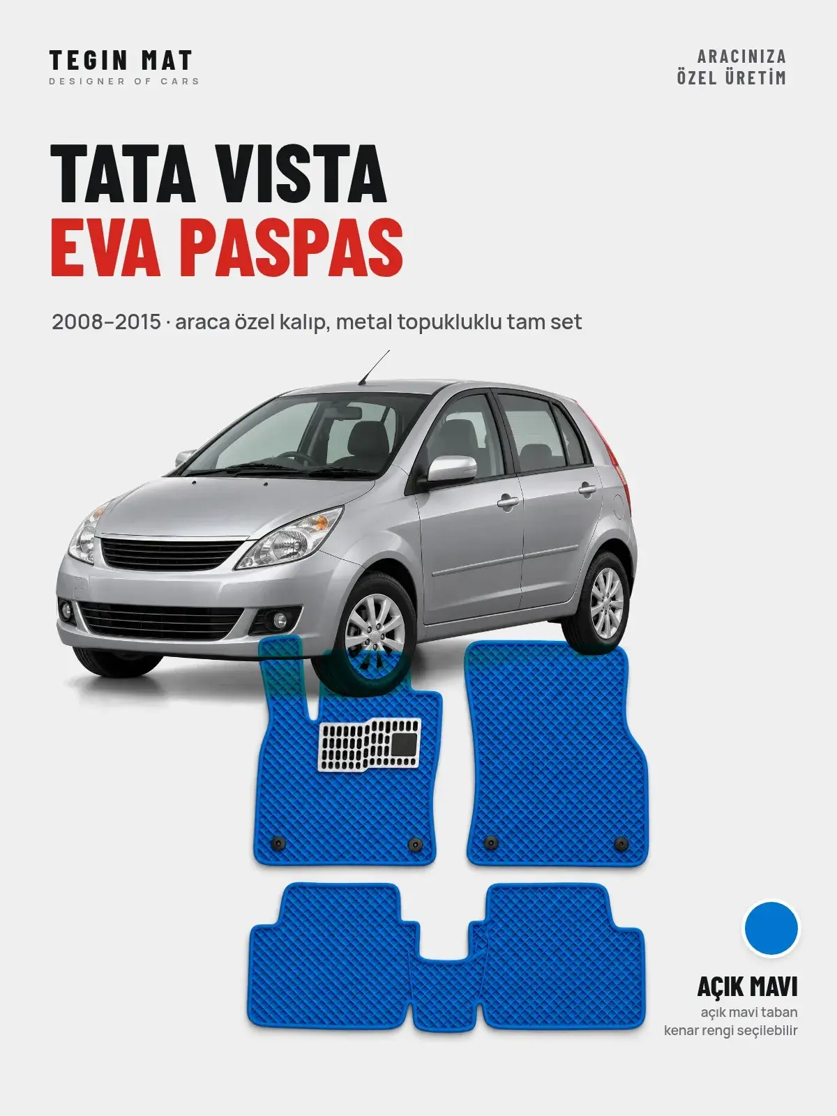 Tata Vista EVA Oto Paspas Tam Set (2008–2015) Açık Mavi – Araca Özel Kalıp (1)