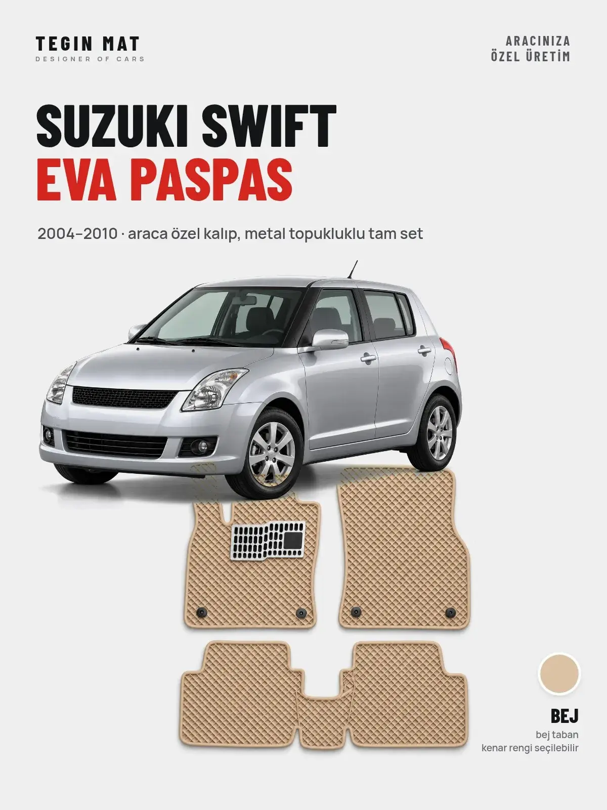 Suzuki Swift EVA Oto Paspas Tam Set (2004–2010) Bej – Araca Özel Kalıp (1)