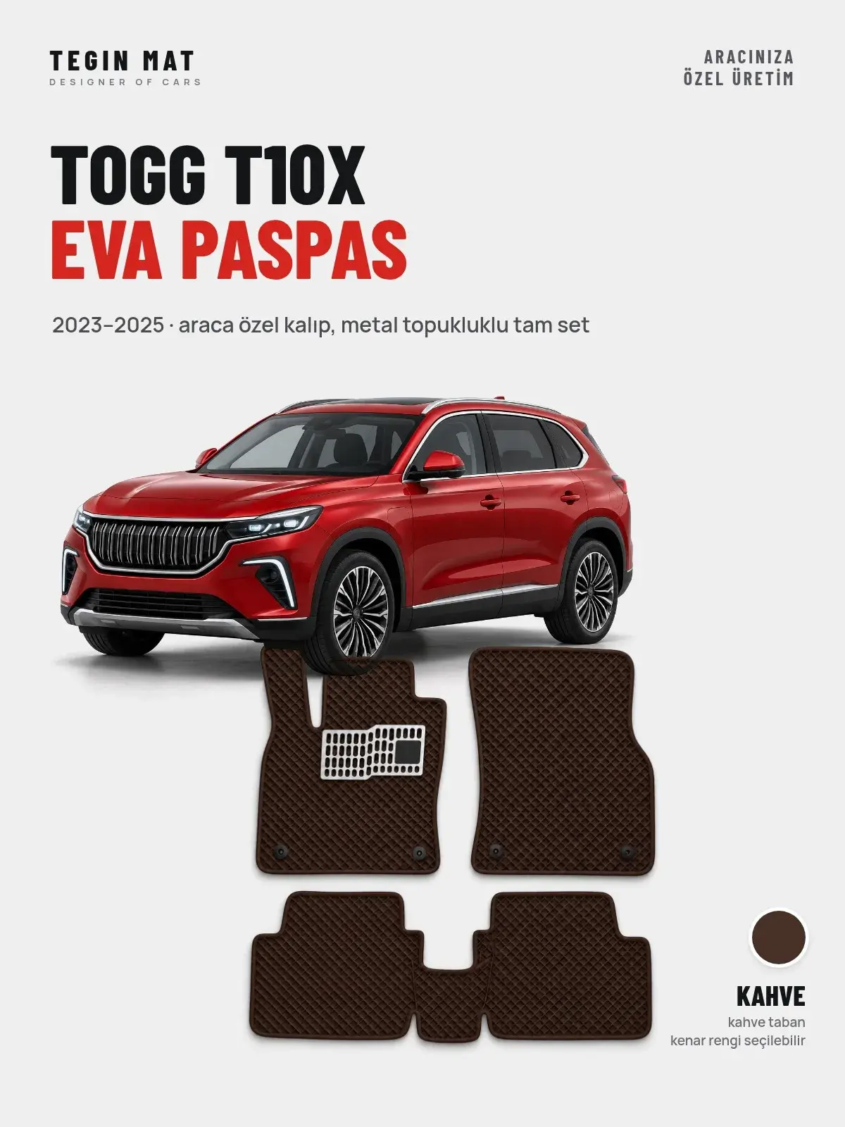 Togg T10X EVA Oto Paspas Tam Set (2023–2025) Kahve – Araca Özel Kalıp (1)