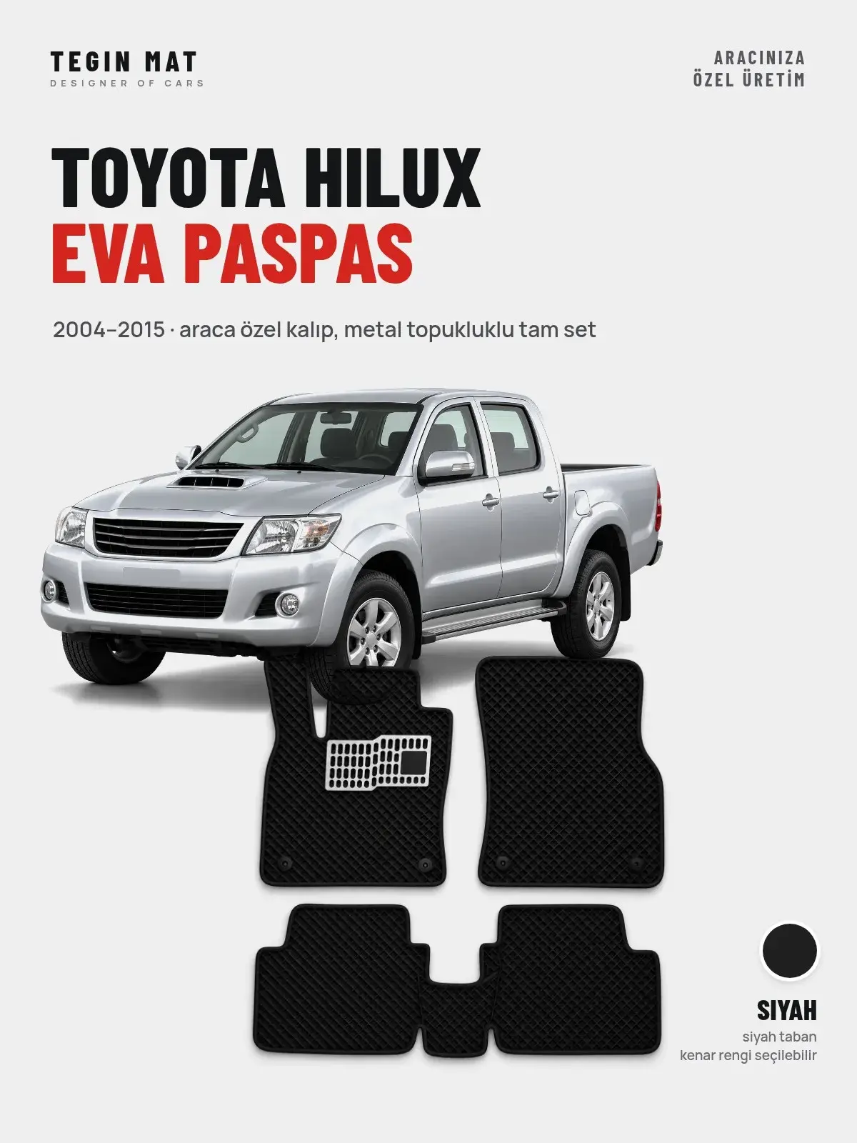Toyota Hilux EVA Oto Paspas Tam Set (2004–2015) Siyah – Araca Özel Kalıp (1)