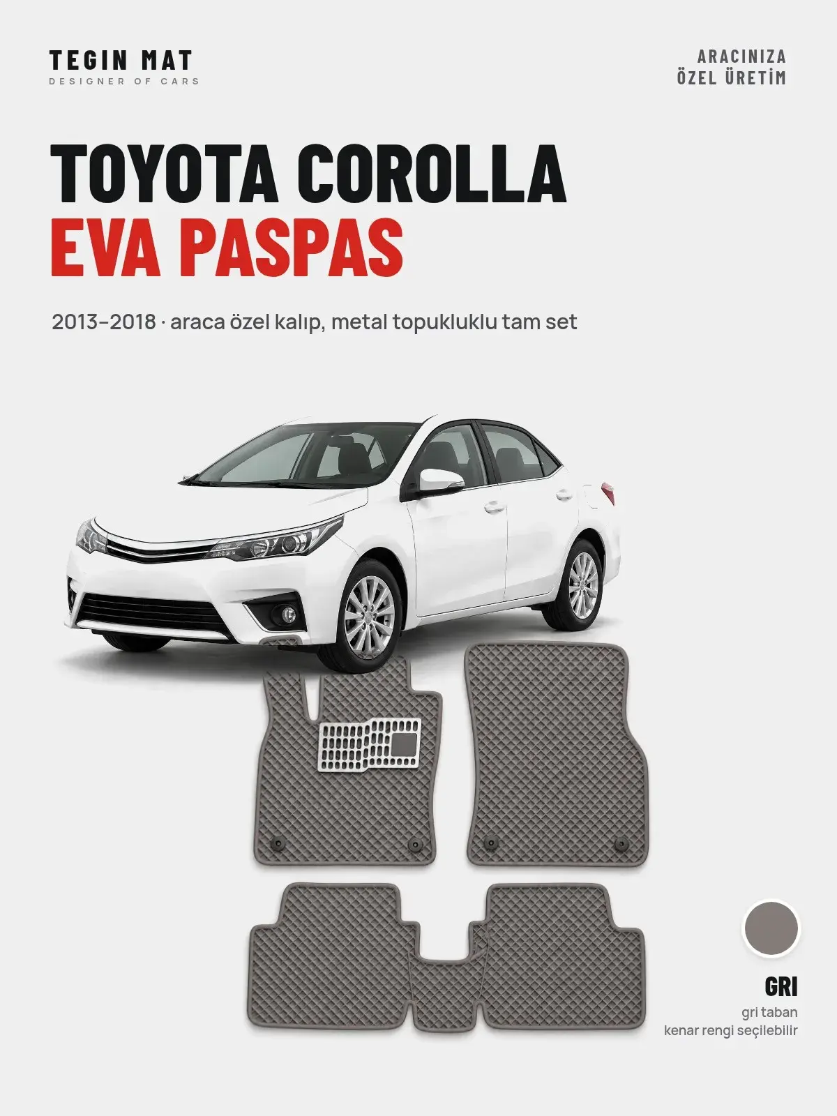 Toyota Corolla EVA Oto Paspas Tam Set (2013–2018) Gri – Araca Özel Kalıp (1)
