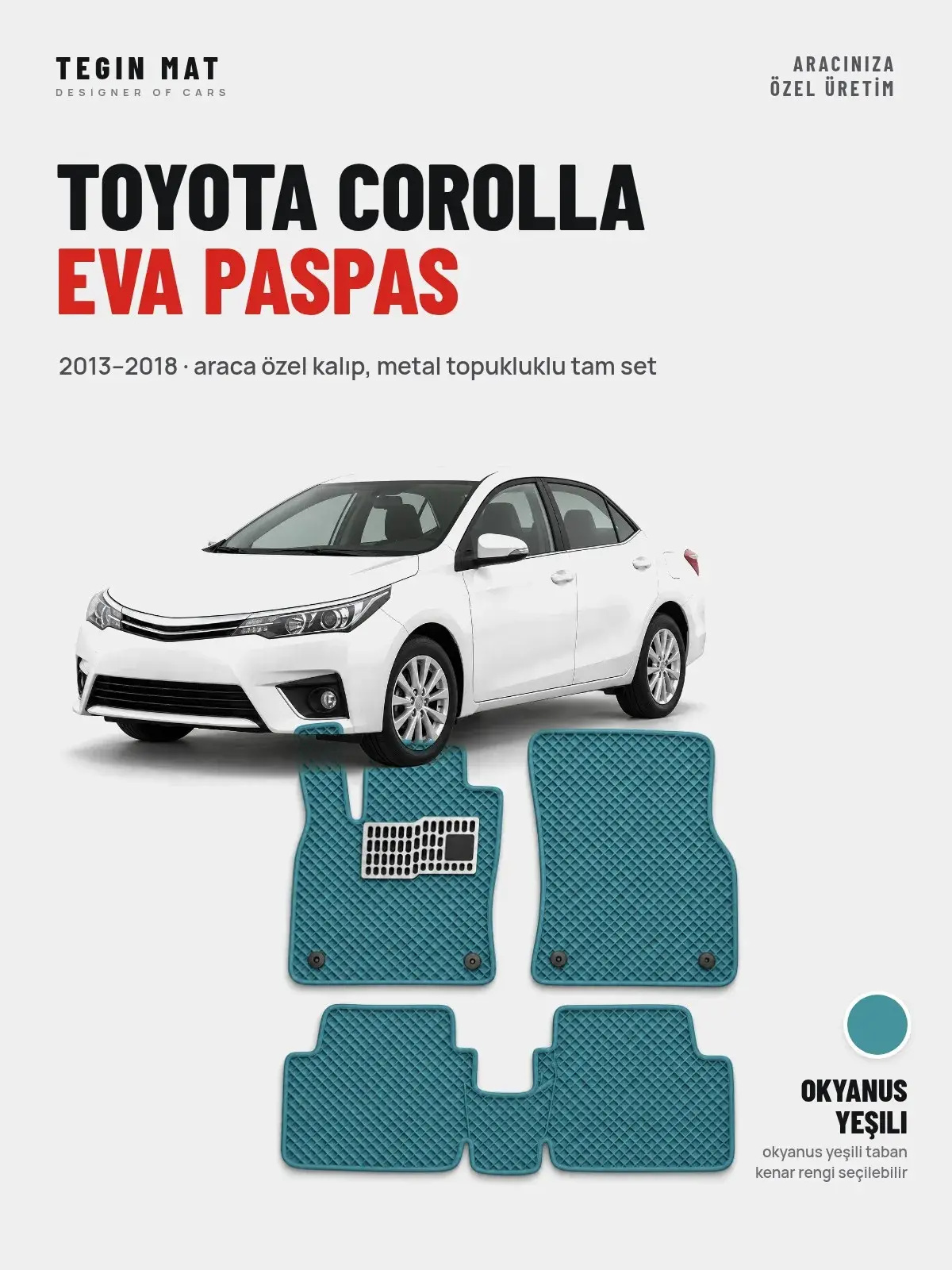 Toyota Corolla EVA Oto Paspas Tam Set (2013–2018) Okyanus Yeşili – Araca Özel Kalıp (1)
