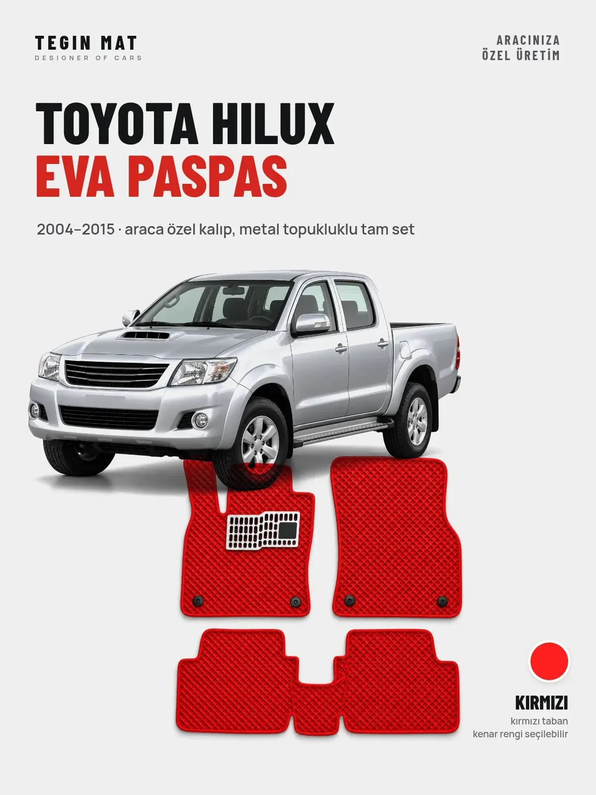 Toyota Hilux EVA Oto Paspas Tam Set (2004–2015) Kırmızı – Araca Özel Kalıp (1)