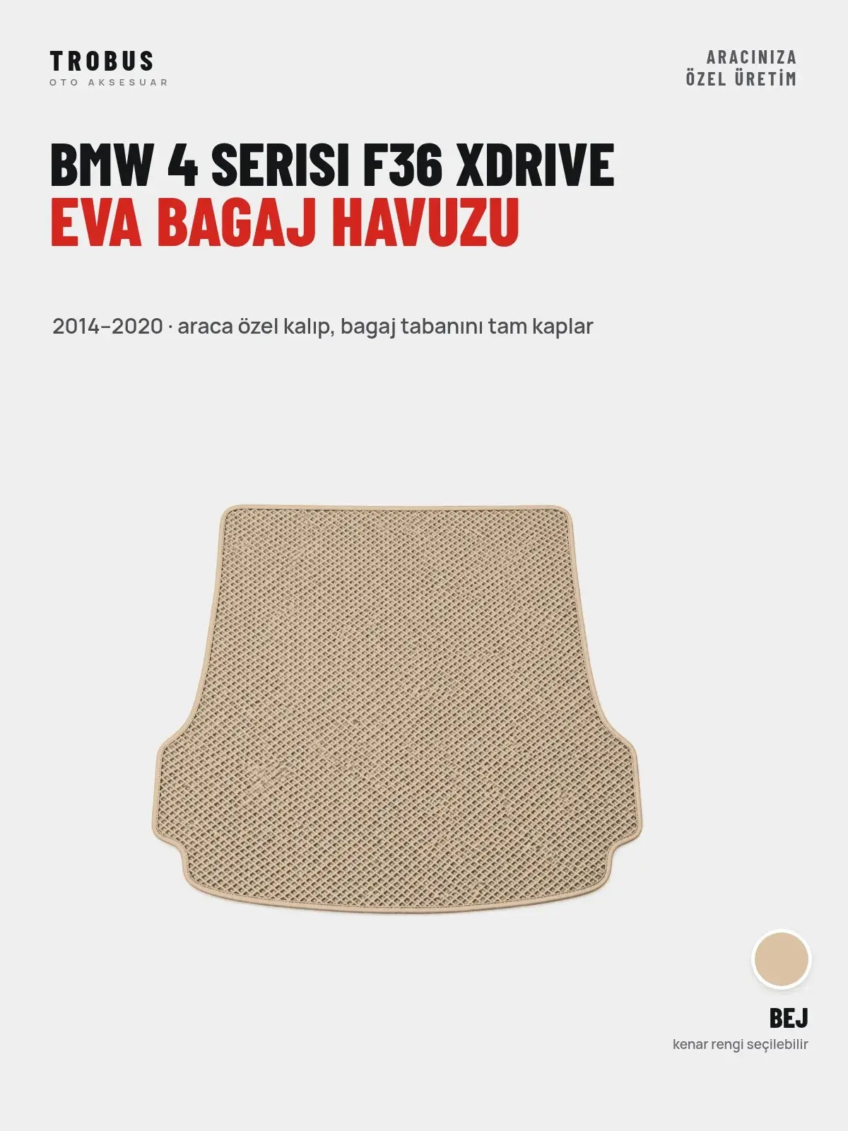 BMW 4 Serisi F36 Xdrive EVA Bagaj Havuzu (2014–2020) Bej – Araca Özel Kalıp (1)