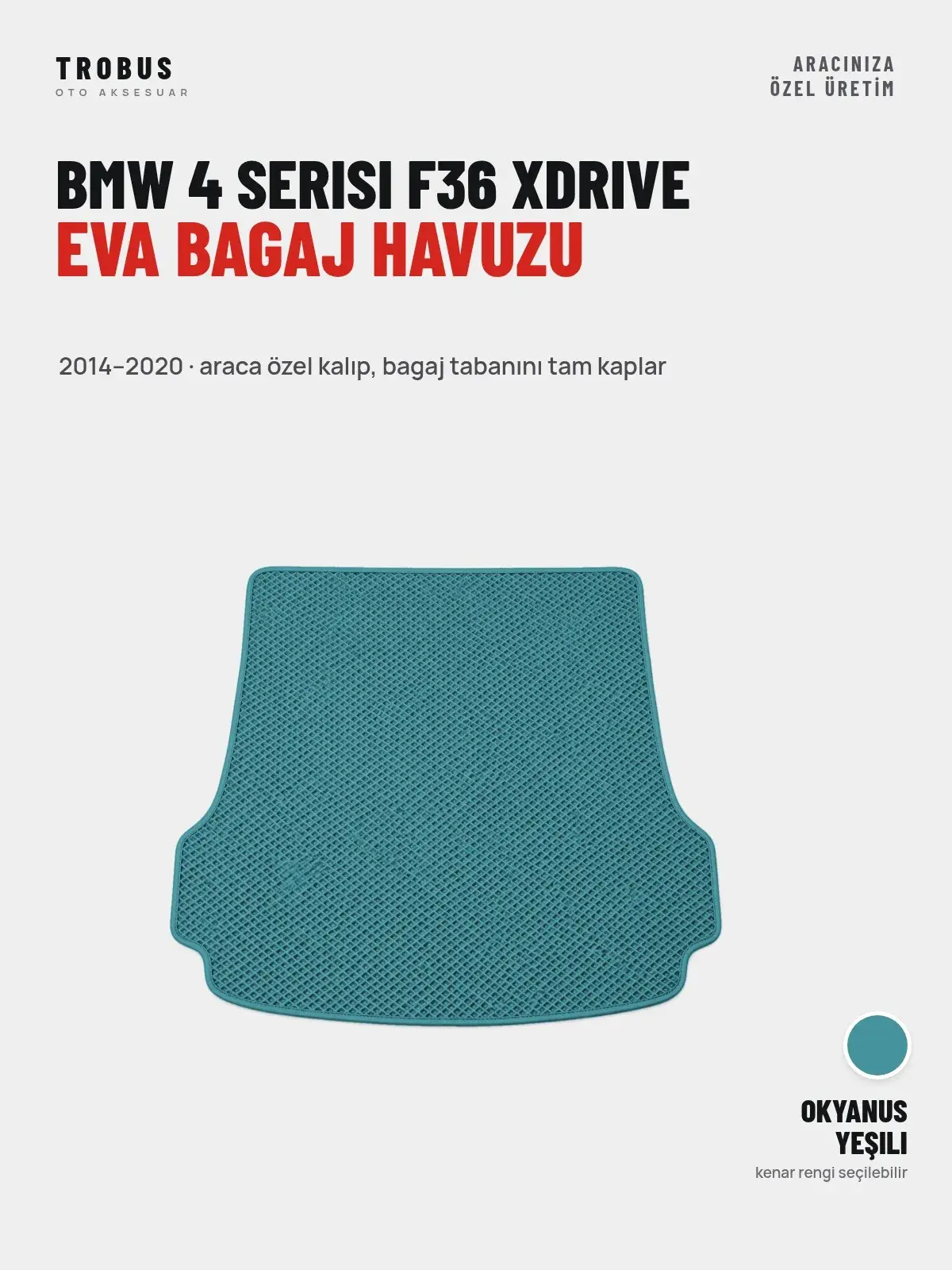 BMW 4 Serisi F36 Xdrive EVA Bagaj Havuzu (2014–2020) Okyanus Yeşili – Araca Özel Kalıp (1)