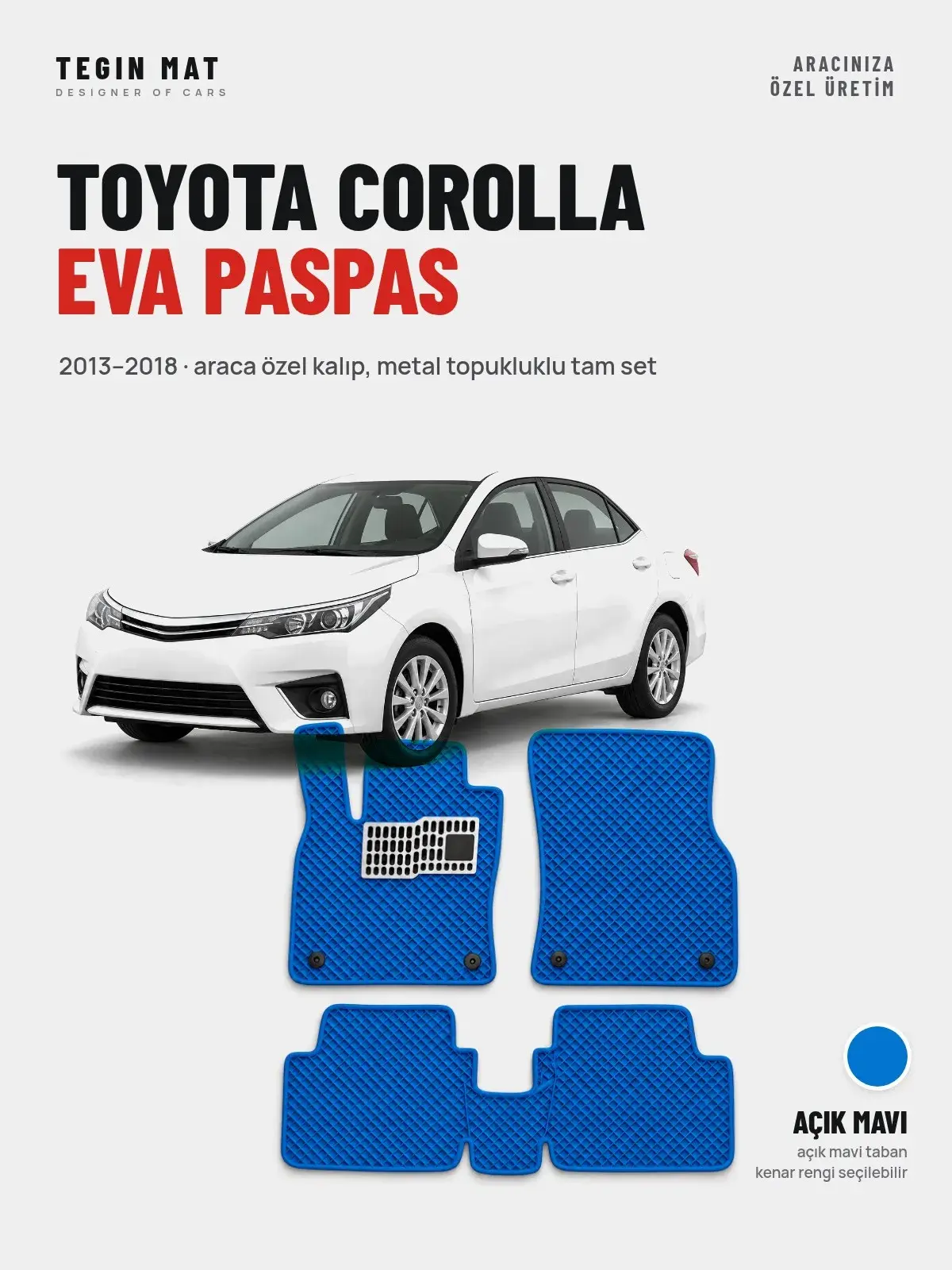 Toyota Corolla EVA Oto Paspas Tam Set (2013–2018) Açık Mavi – Araca Özel Kalıp (1)