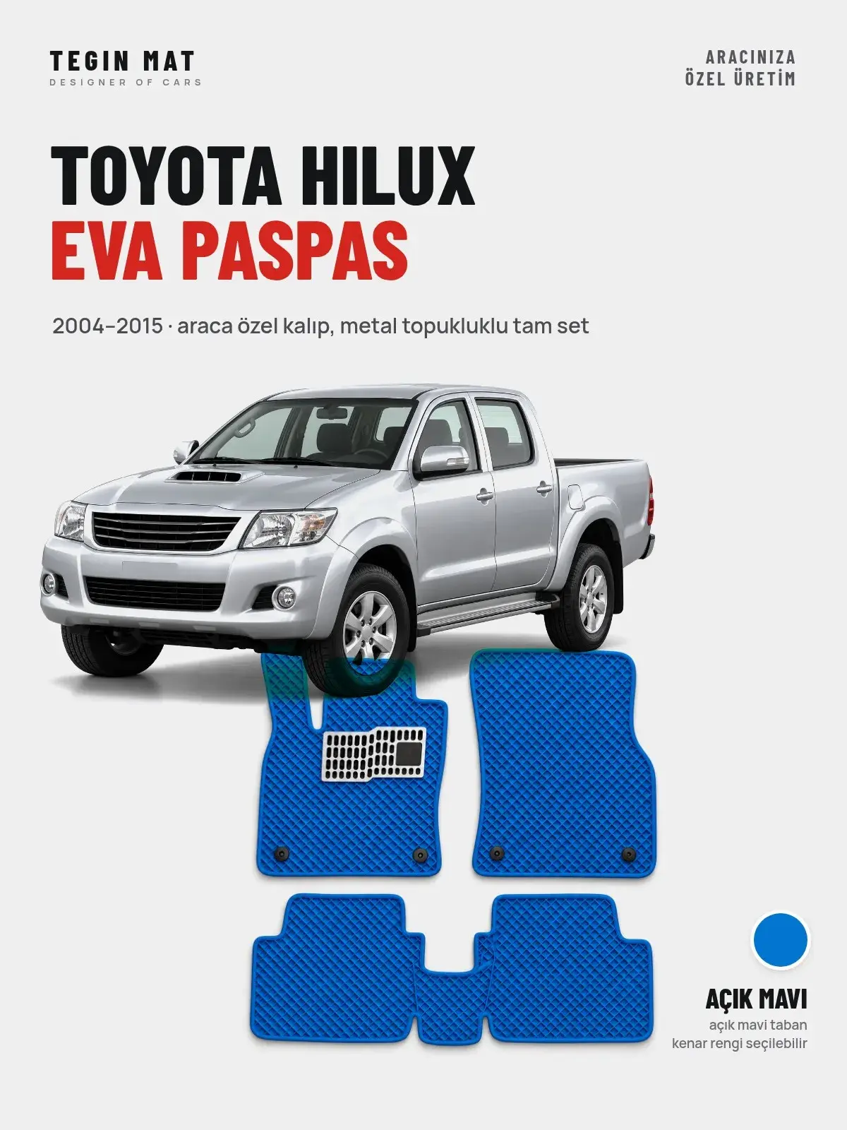 Toyota Hilux EVA Oto Paspas Tam Set (2004–2015) Açık Mavi – Araca Özel Kalıp (1)