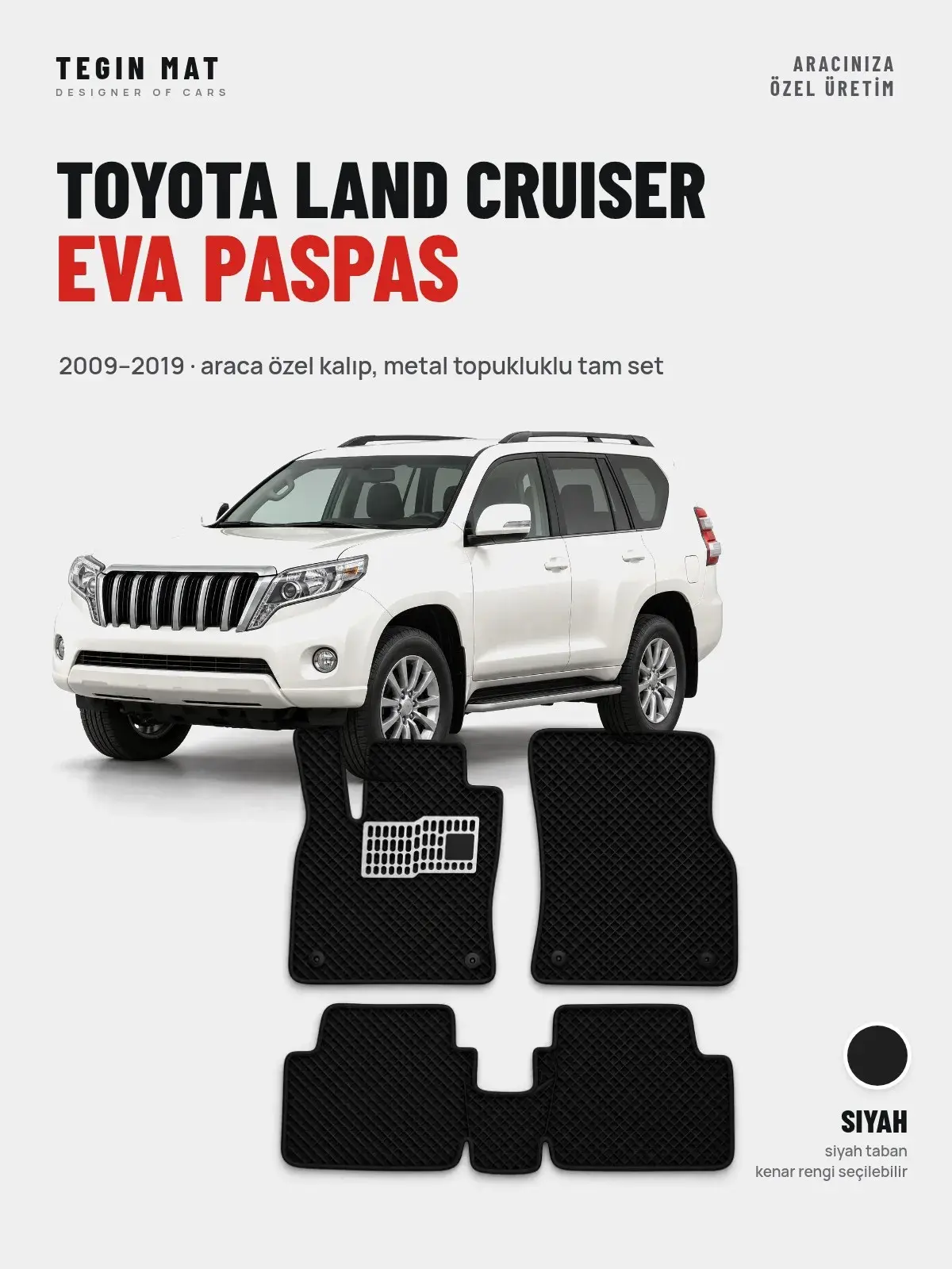 Toyota Land Cruiser EVA Oto Paspas Tam Set (2009–2019) Siyah – Araca Özel Kalıp (1)