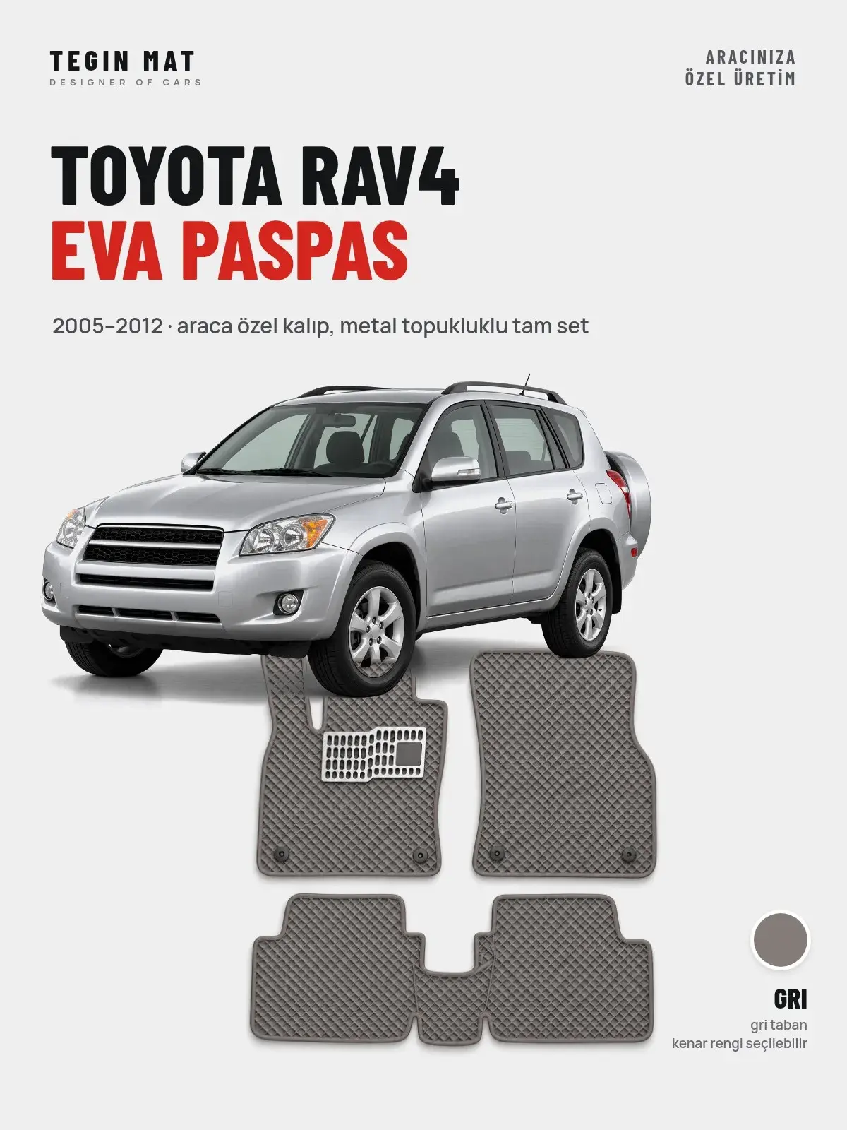 Toyota RAV4 EVA Oto Paspas Tam Set (2005–2012) Gri – Araca Özel Kalıp (1)