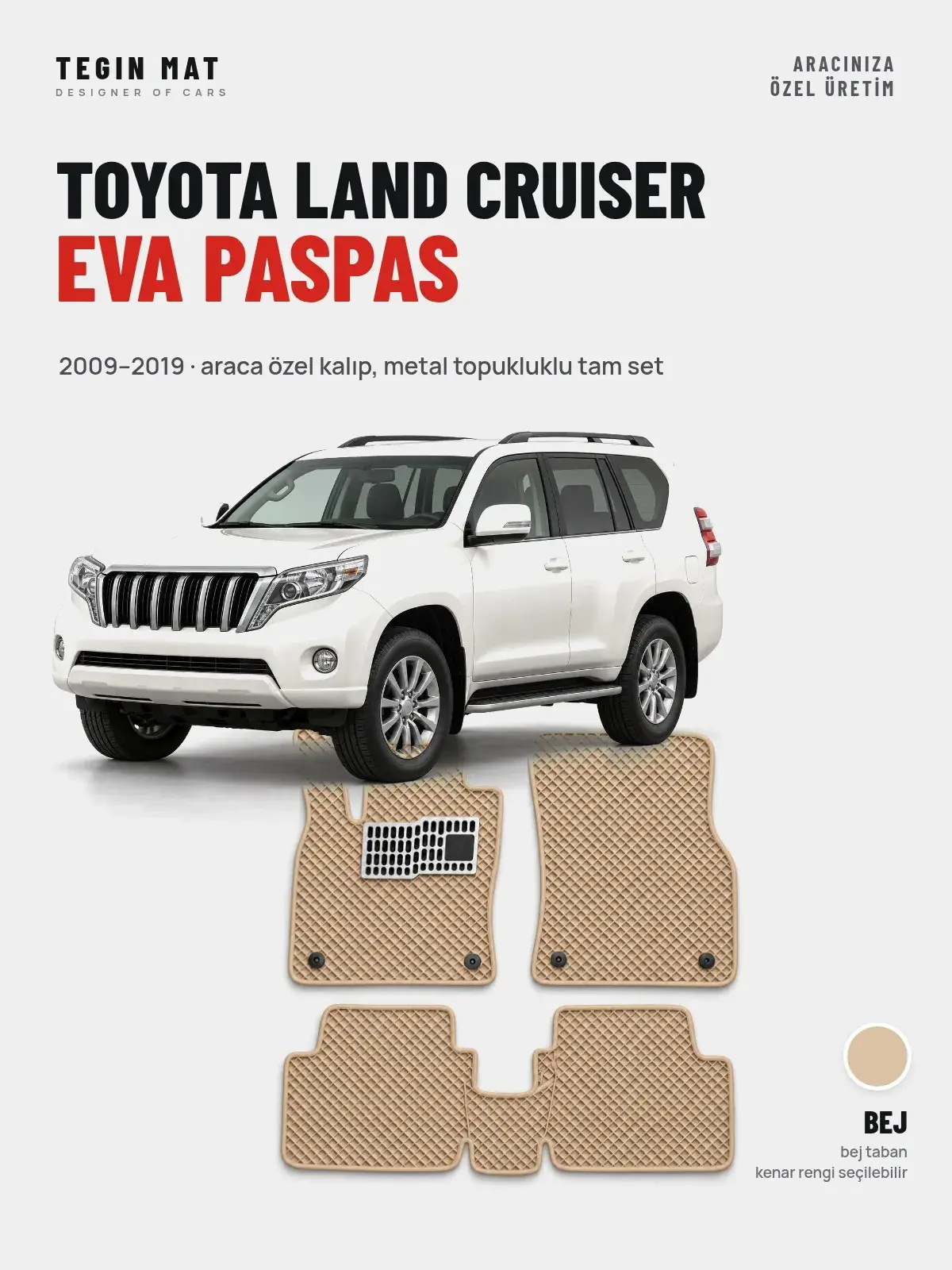 Toyota Land Cruiser EVA Oto Paspas Tam Set (2009–2019) Bej – Araca Özel Kalıp (1)