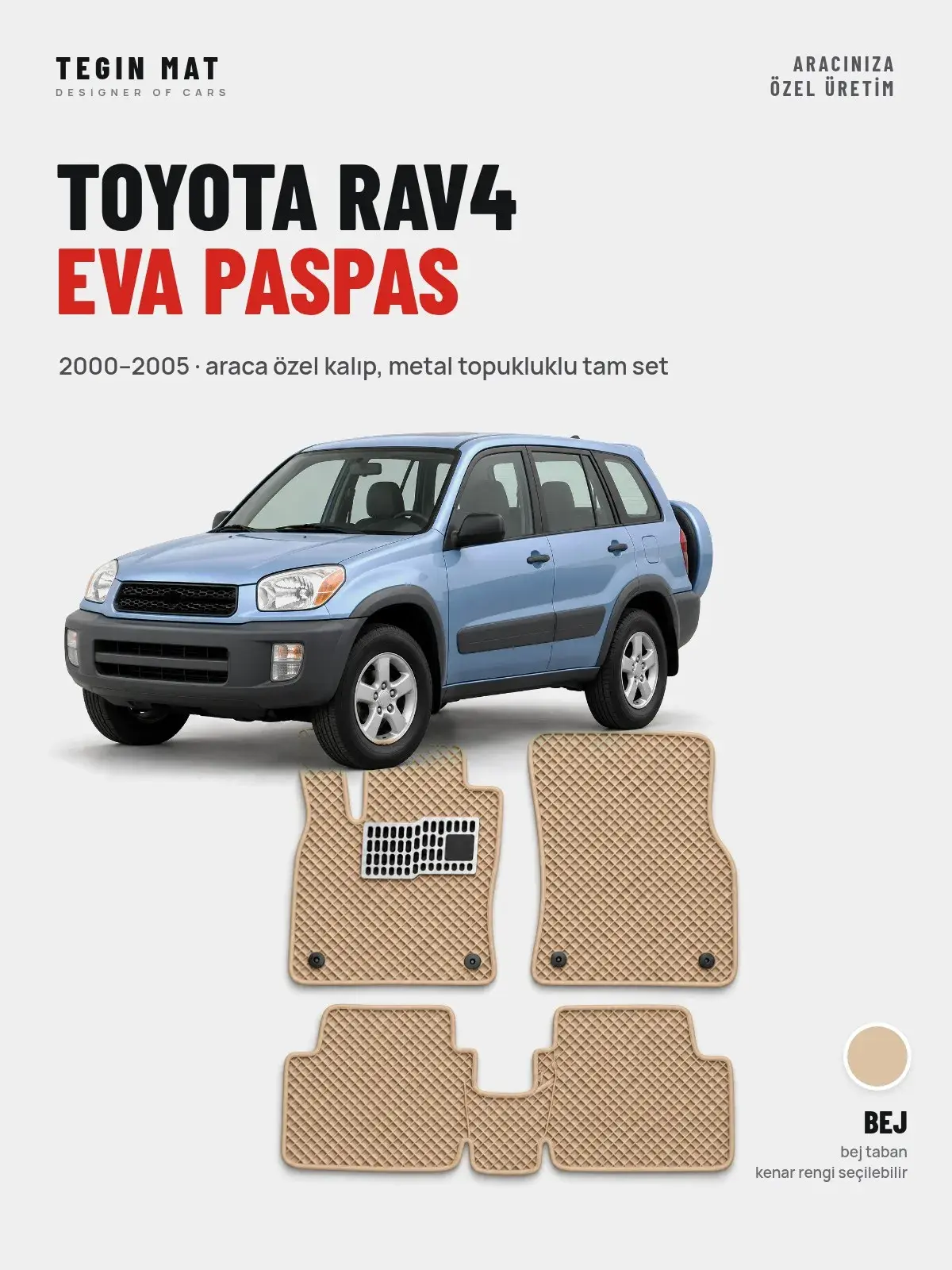 Toyota RAV4 EVA Oto Paspas Tam Set (2000–2005) Bej – Araca Özel Kalıp (1)