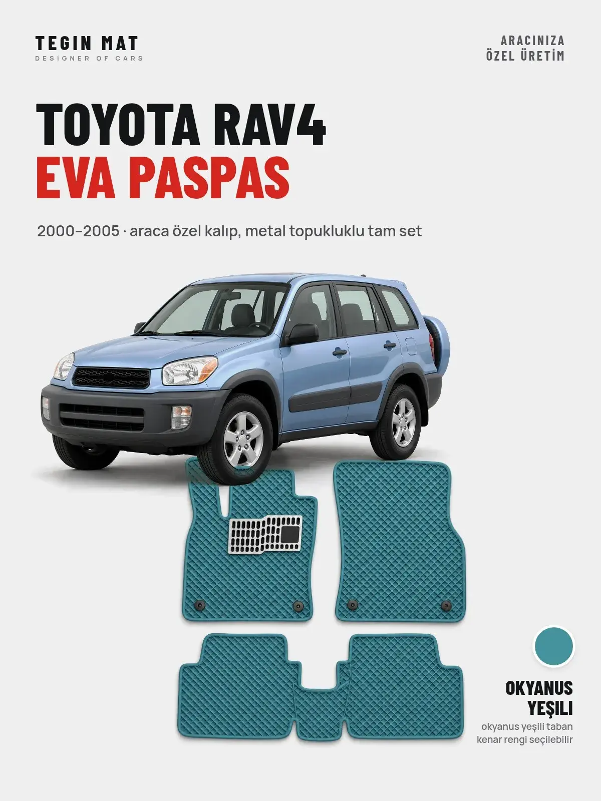 Toyota RAV4 EVA Oto Paspas Tam Set (2000–2005) Okyanus Yeşili – Araca Özel Kalıp (1)