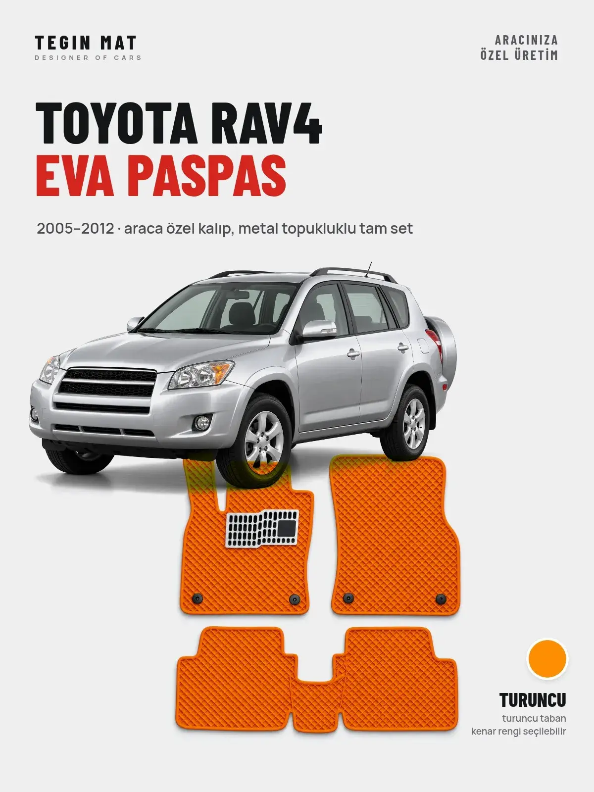 Toyota RAV4 EVA Oto Paspas Tam Set (2005–2012) Turuncu – Araca Özel Kalıp (1)