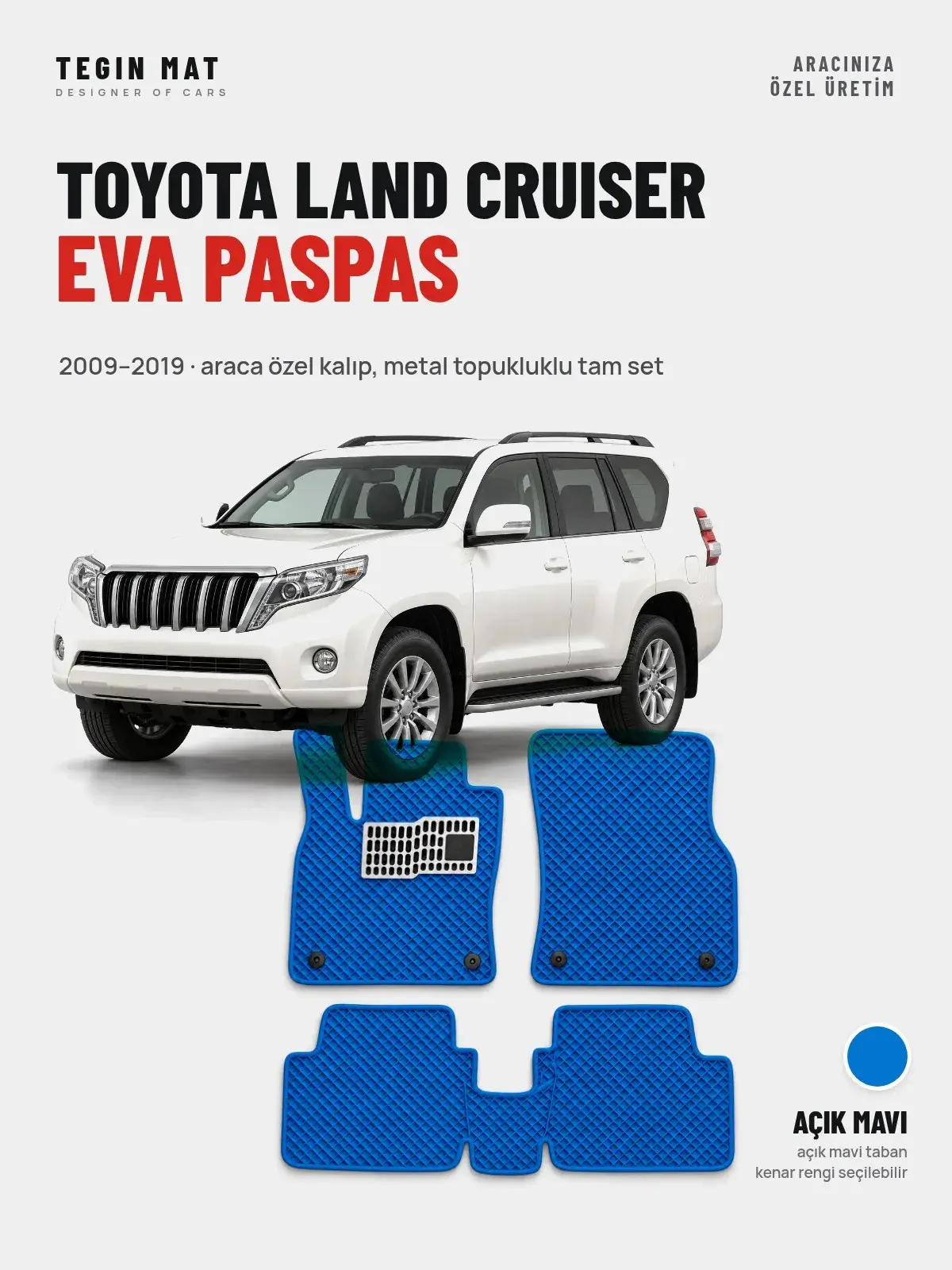 Toyota Land Cruiser EVA Oto Paspas Tam Set (2009–2019) Açık Mavi – Araca Özel Kalıp (1)