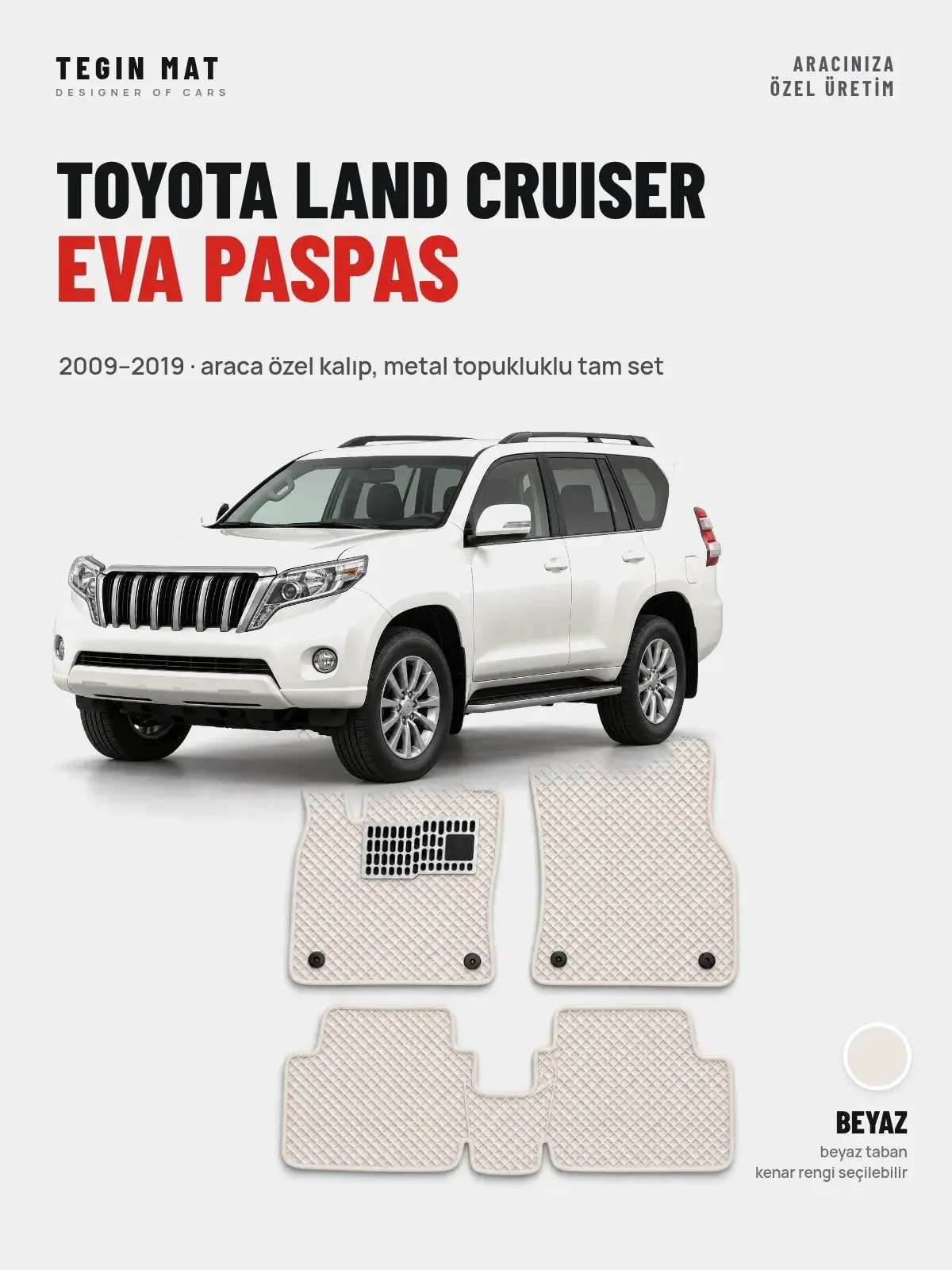 Toyota Land Cruiser EVA Oto Paspas Tam Set (2009–2019) Beyaz – Araca Özel Kalıp (1)