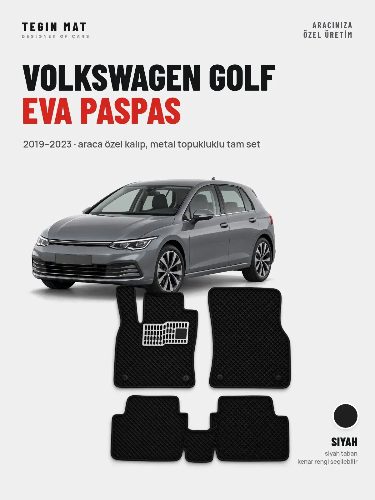 Volkswagen Golf EVA Oto Paspas Tam Set (2019–2023) Siyah – Araca Özel Kalıp (1)