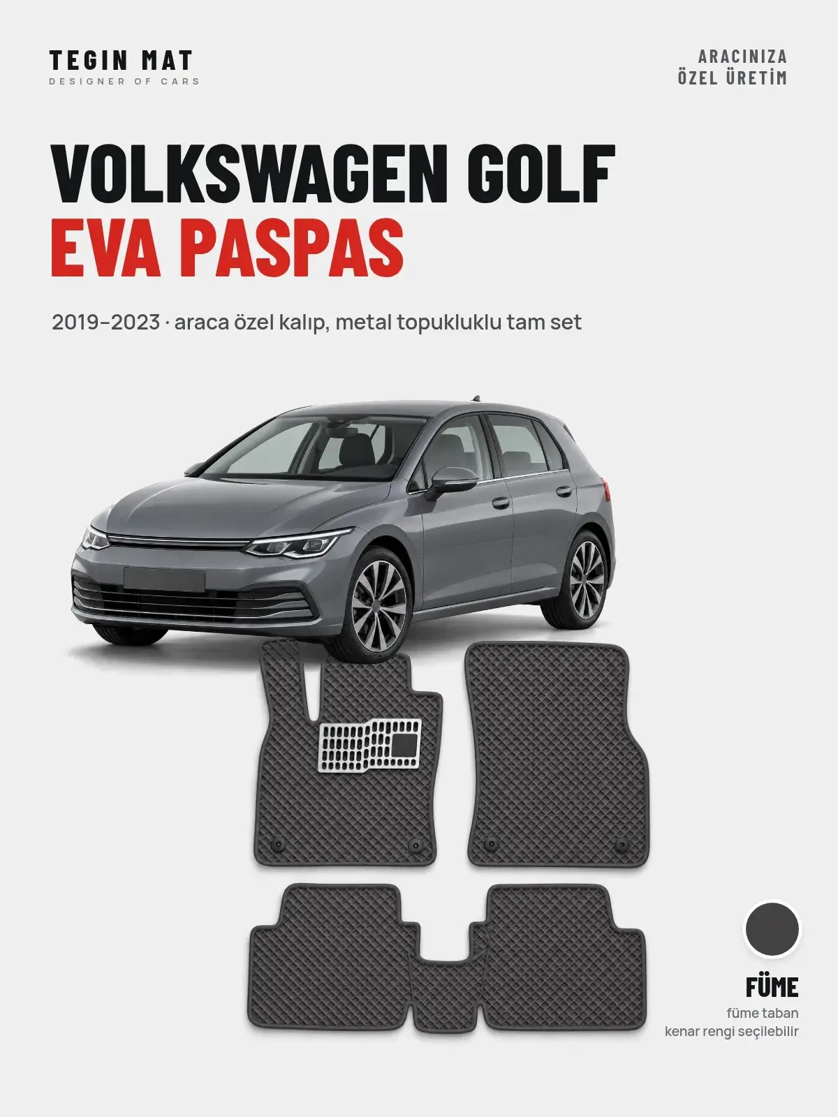Volkswagen Golf EVA Oto Paspas Tam Set (2019–2023) Füme – Araca Özel Kalıp (1)