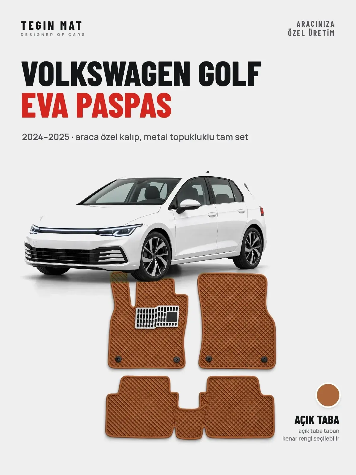 Volkswagen Golf EVA Oto Paspas Tam Set (2024–2025) Açık Taba – Araca Özel Kalıp (1)