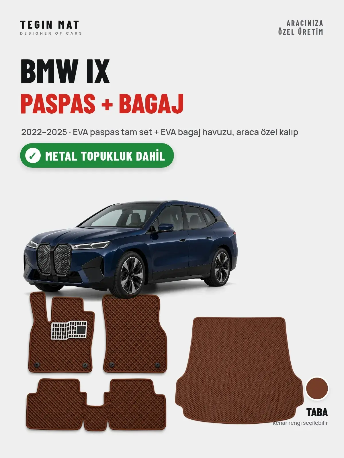 BMW iX EVA Paspas + Bagaj Havuzu Seti (2022–2025) Taba – Metal Topukluk Dahil (1)