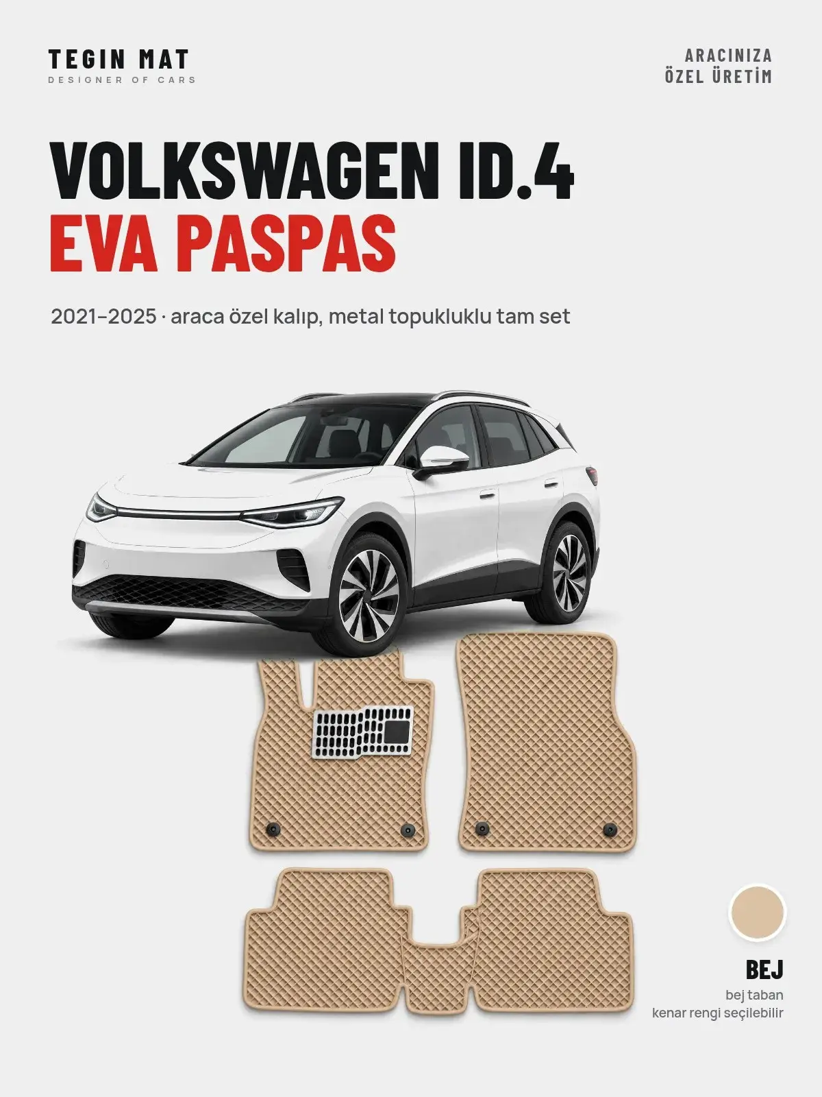 Volkswagen ID.4 EVA Oto Paspas Tam Set (2021–2025) Bej – Araca Özel Kalıp (1)