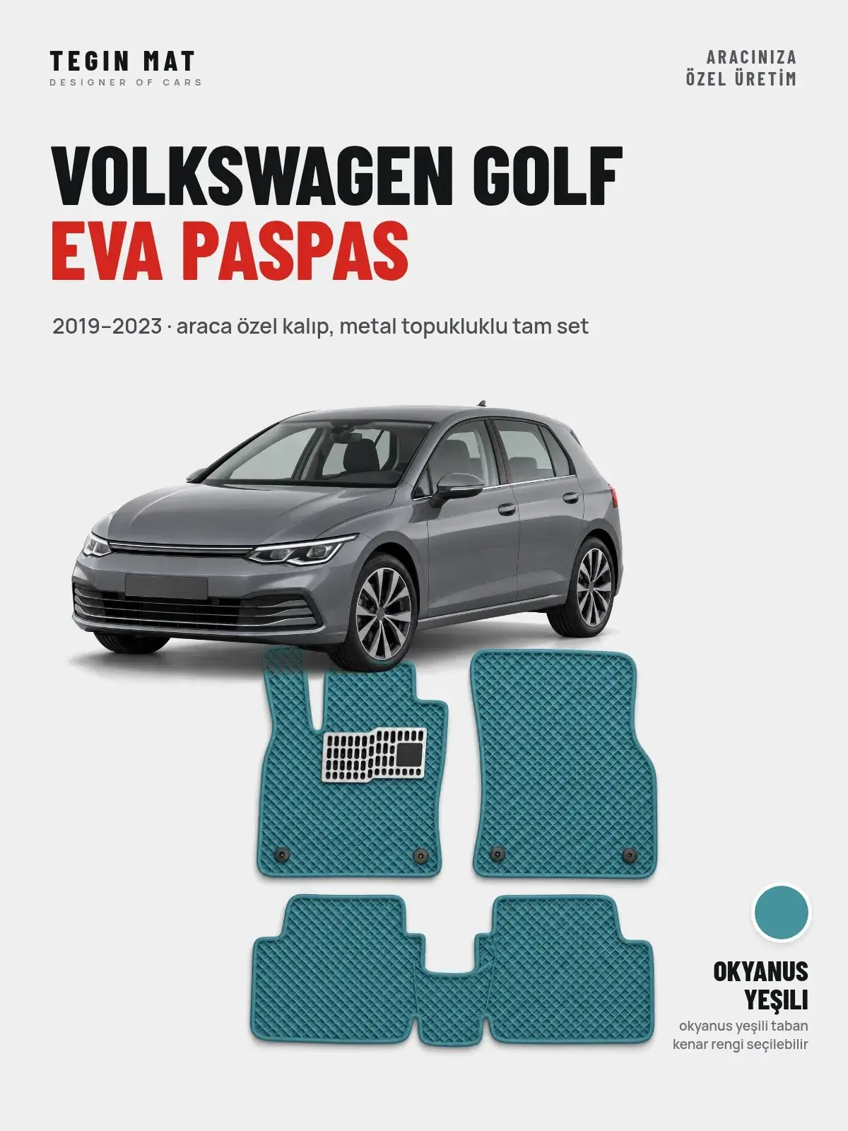 Volkswagen Golf EVA Oto Paspas Tam Set (2019–2023) Okyanus Yeşili – Araca Özel Kalıp (1)