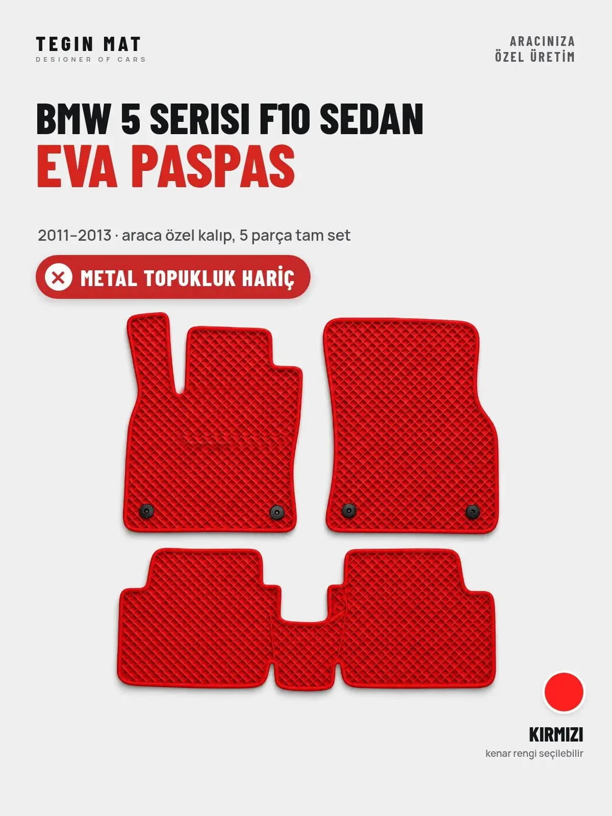 BMW 5 Serisi F10 Sedan EVA Oto Paspas Tam Set (2011–2013) Kırmızı – Metal Topukluk Hariç (1)