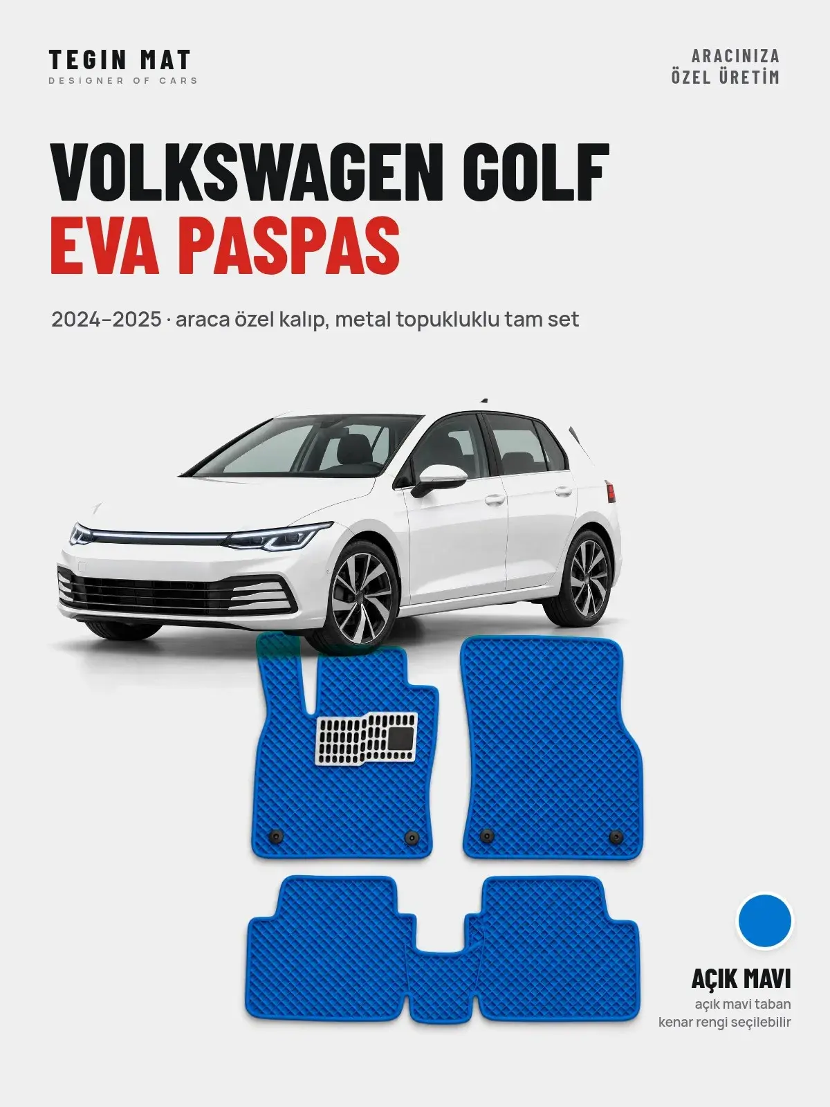 Volkswagen Golf EVA Oto Paspas Tam Set (2024–2025) Açık Mavi – Araca Özel Kalıp (1)