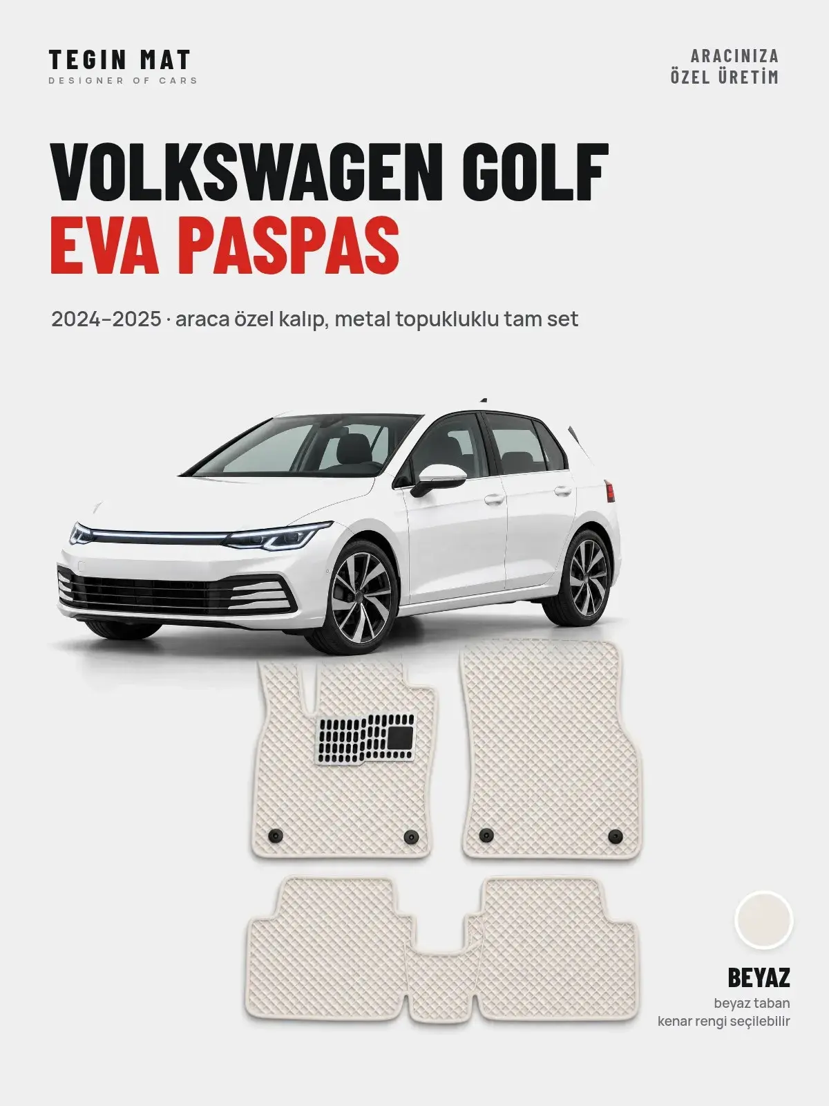 Volkswagen Golf EVA Oto Paspas Tam Set (2024–2025) Beyaz – Araca Özel Kalıp (1)